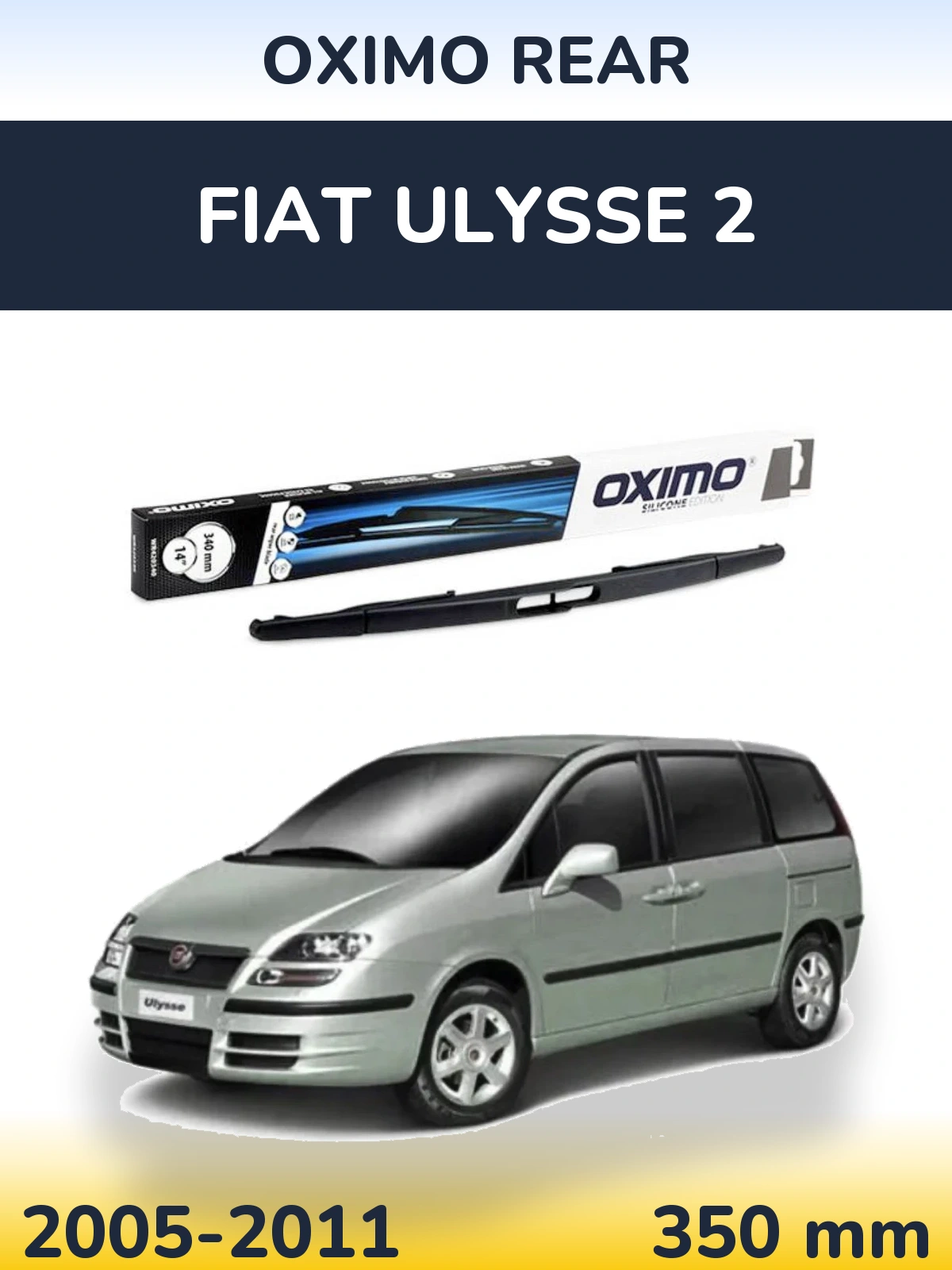 Rear wiper blade Oximo Rear 350 mm for Fiat Ulysse 2 2005-2011
