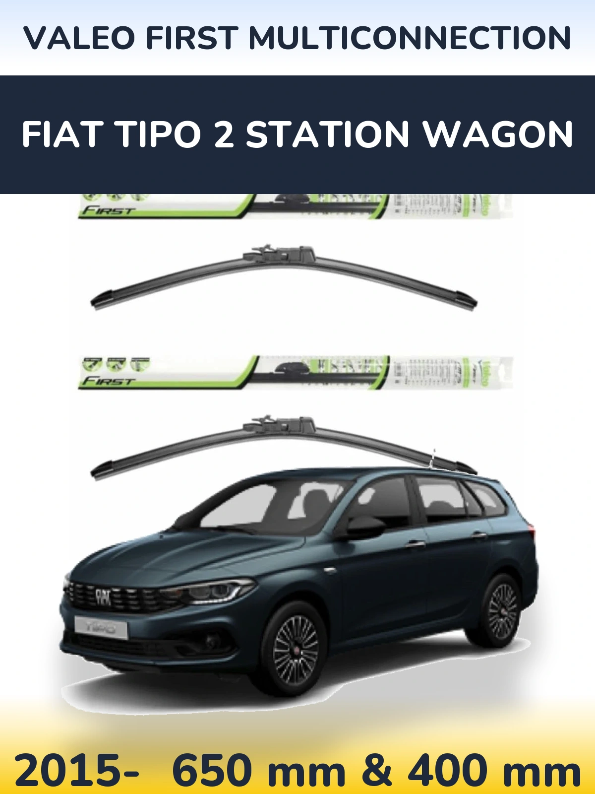 Front wiper blade set Valeo First MultiConnection 650 & 400 mm for Fiat Tipo 2 Station Wagon 2015-2026