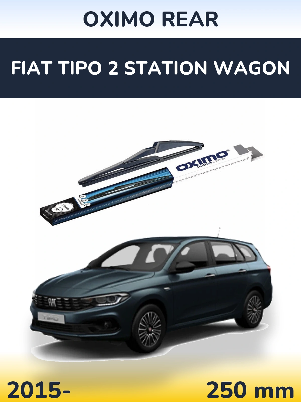 Задня щітка Oximo Rear 250 мм для Fiat Tipo 2 Station Wagon 2015-2026