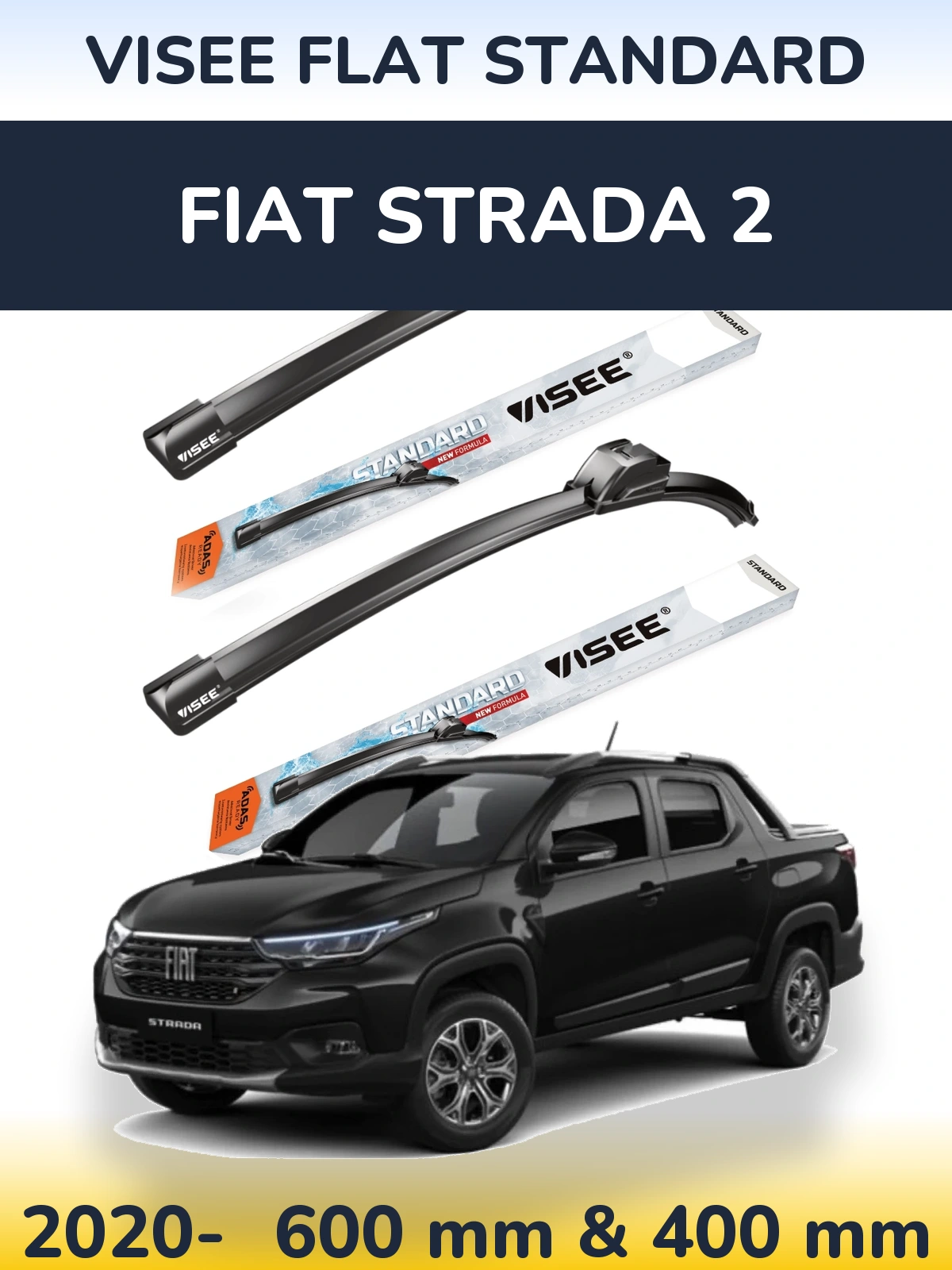 Front wiper blade set VISEE FLAT STANDARD 600 & 400 mm for Fiat Strada 2 2020-2026