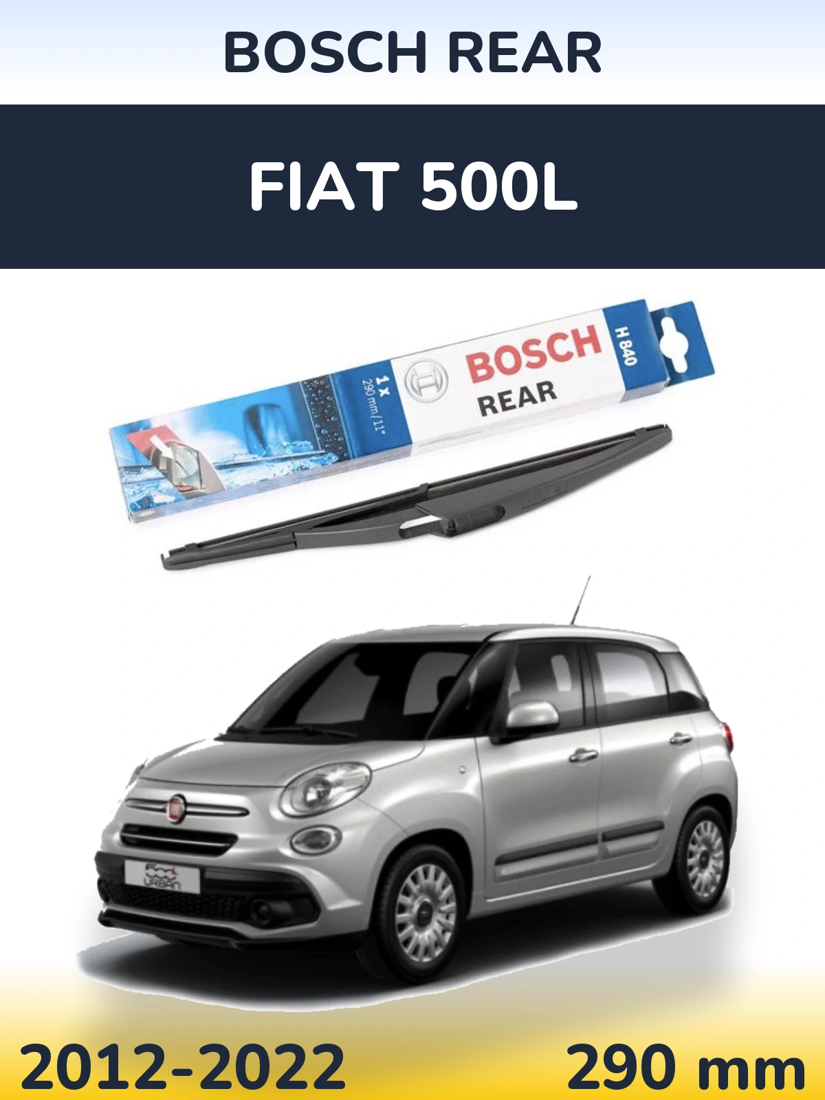Rear wiper blade BOSCH Rear 290 mm for Fiat 500L 2012-2022