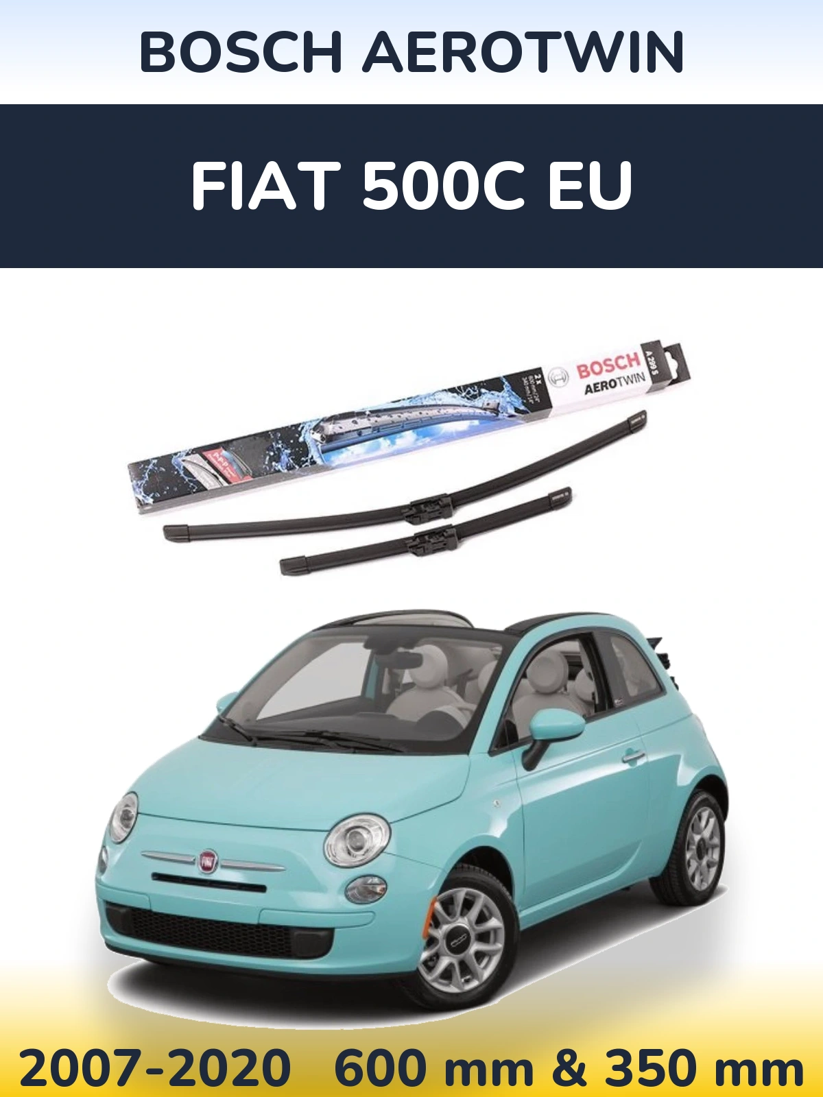 Front wiper blade set BOSCH AeroTwin 600 & 350 mm for Fiat 500C EU 2007-2020