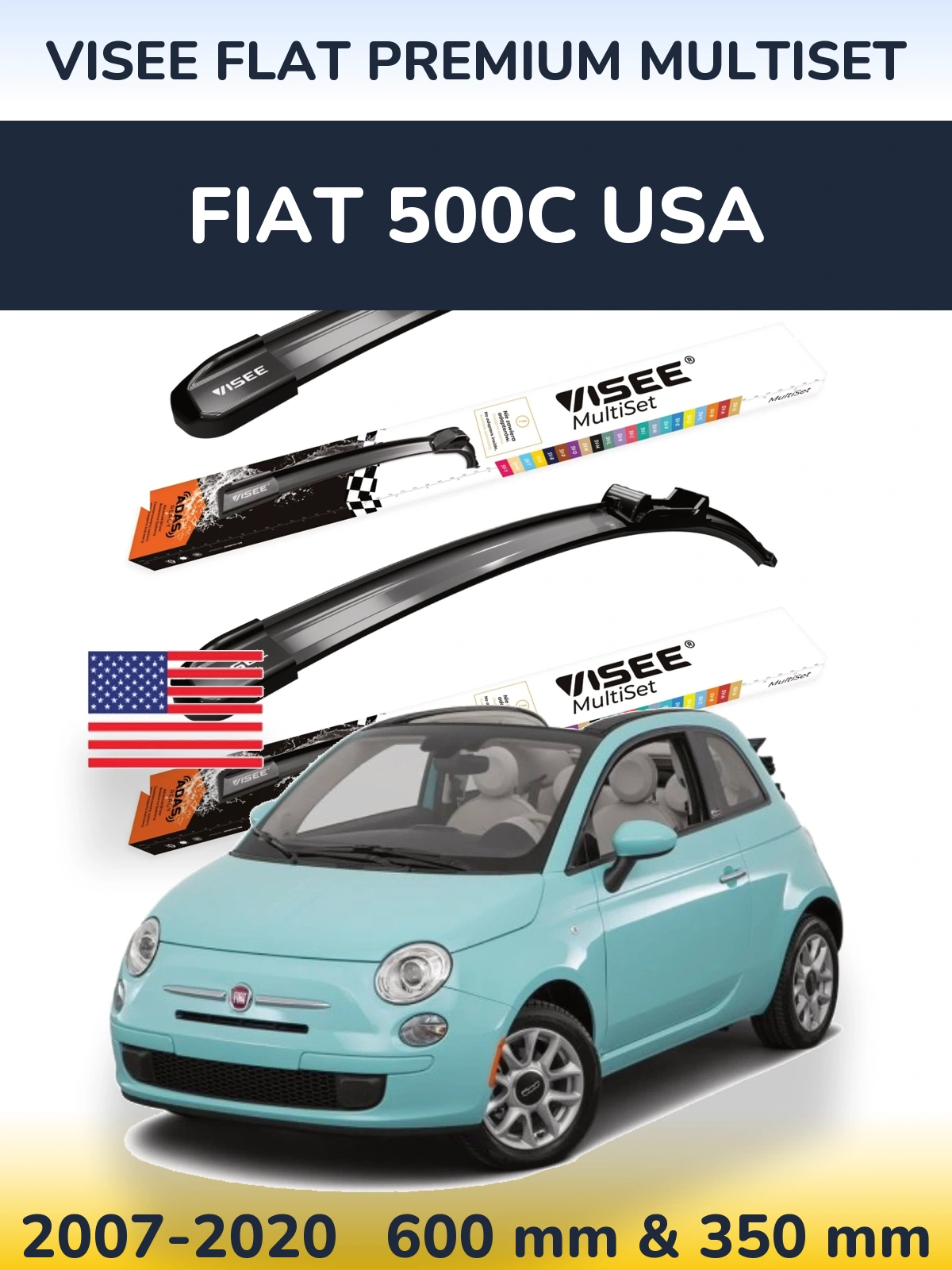 Комплект передних дворников VISEE FLAT PREMIUM MultiSet 600 & 350 мм для Fiat 500C USA 2007-2020