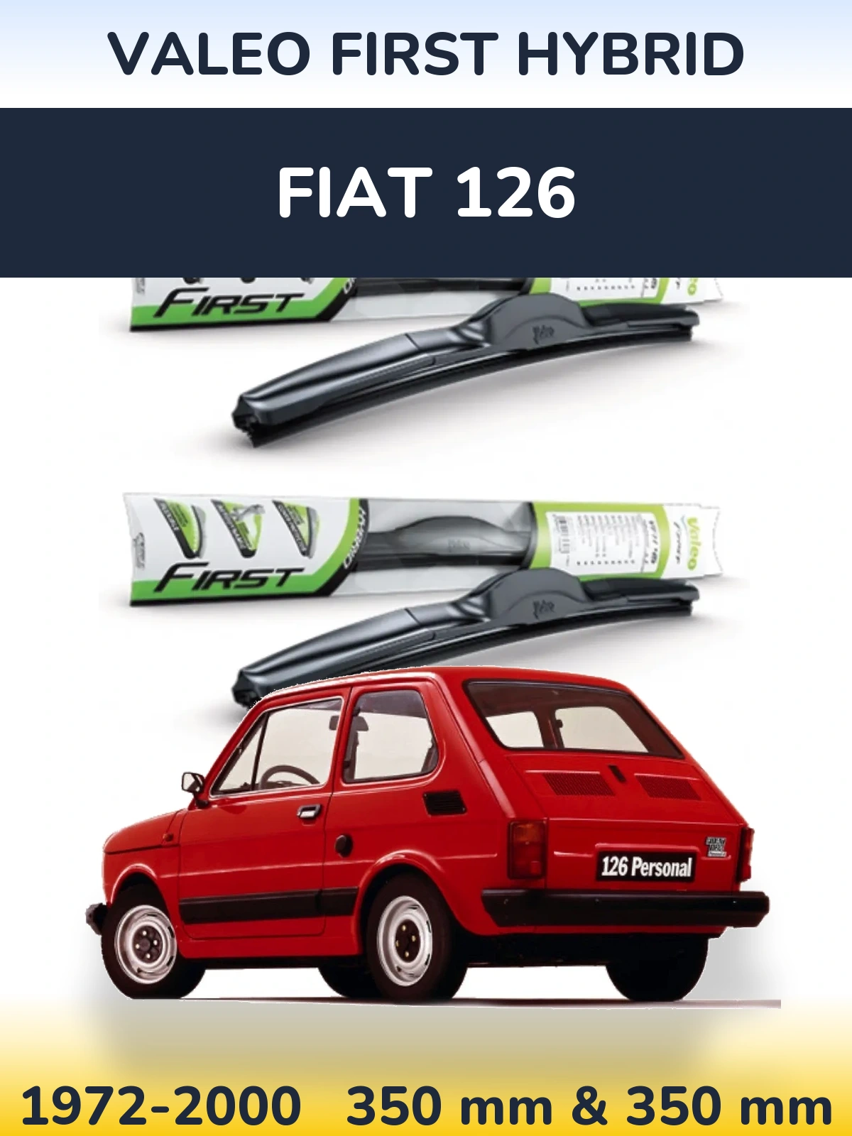 Комплект передних дворников Valeo First Hybrid 350 & 350 мм для Fiat 126 1972-2000