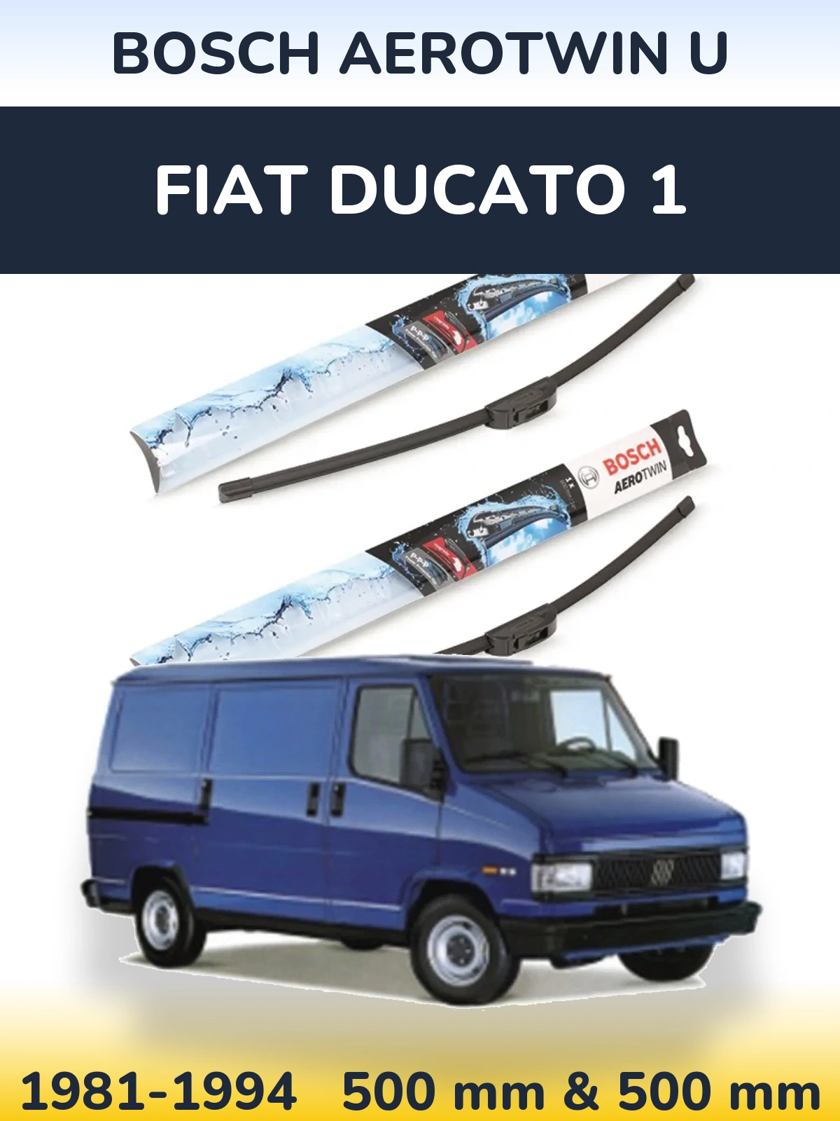 Комплект передніх щіток BOSCH AeroTwin U 500 & 500 мм для Fiat Ducato 1 1981-1994