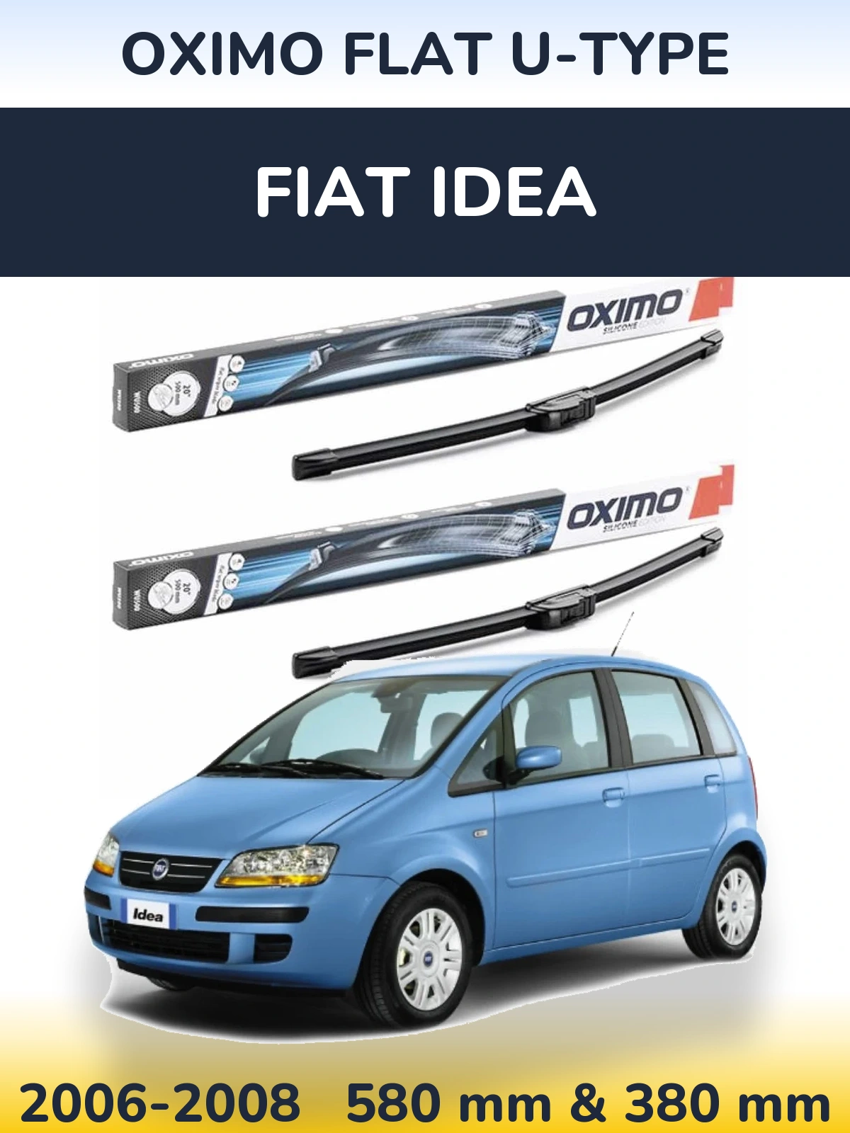 Комплект передніх щіток Oximo Flat U-type 580 & 380 мм для Fiat Idea 2006-2008