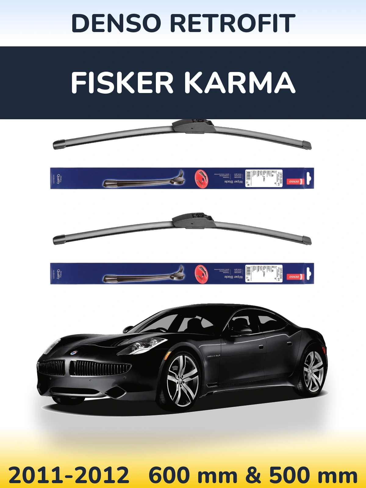 Komplet przednich wycieraczek Denso Retrofit 600 & 500 mm do Fisker Karma 2011-2012