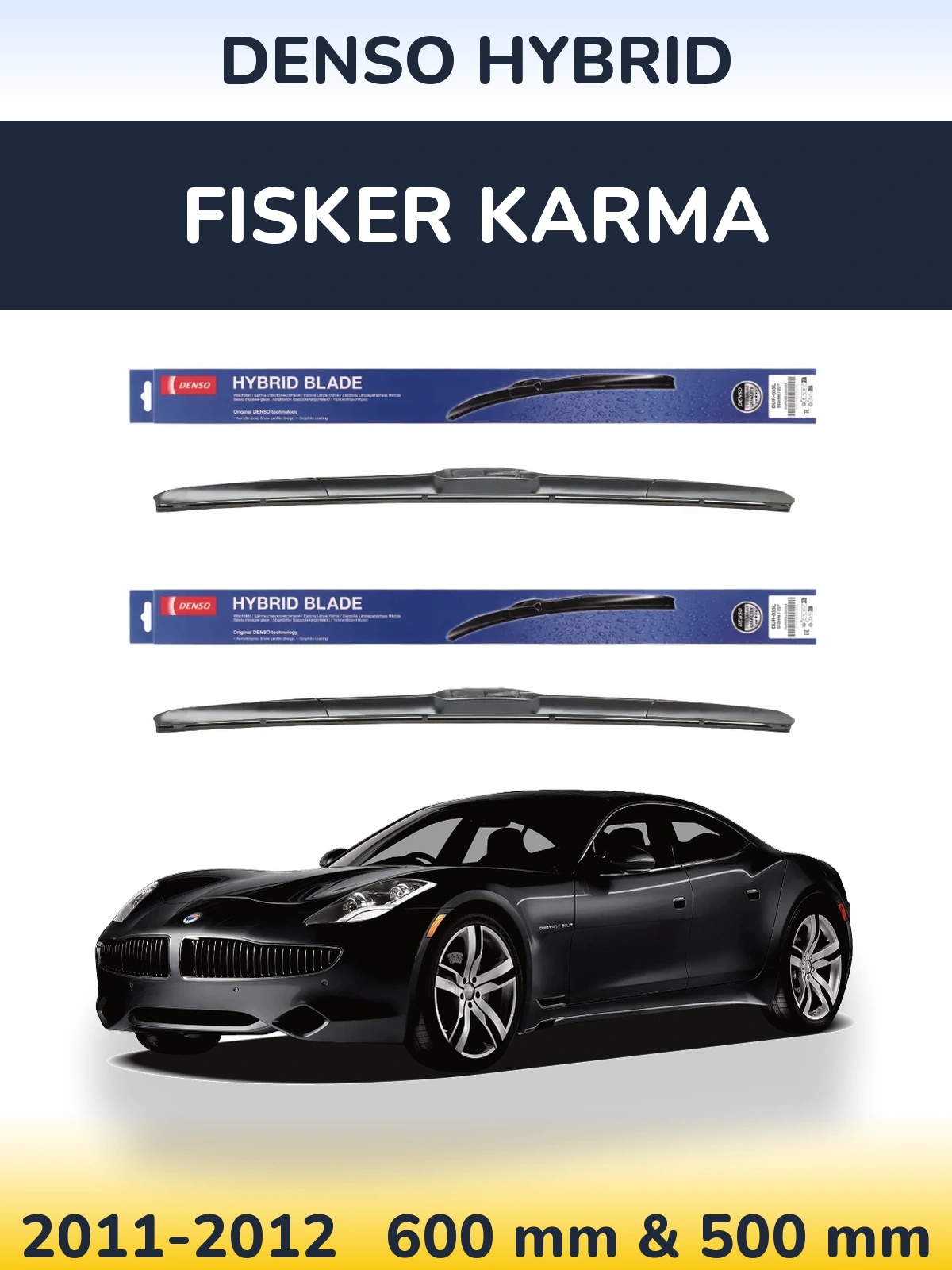 Front wiper blade set Denso Hybrid 600 & 500 mm for Fisker Karma 2011-2012