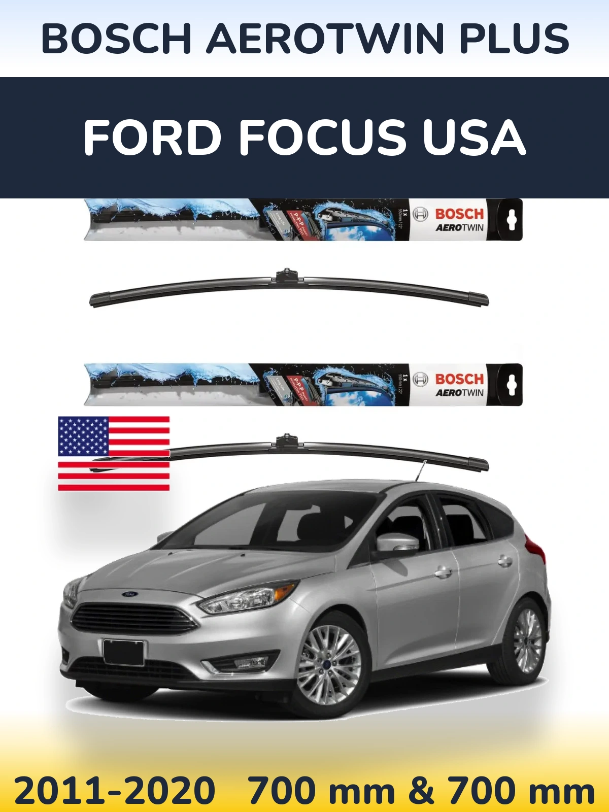 Komplet przednich wycieraczek BOSCH AeroTwin Plus 700 & 700 mm do Ford Focus USA 2011-2020