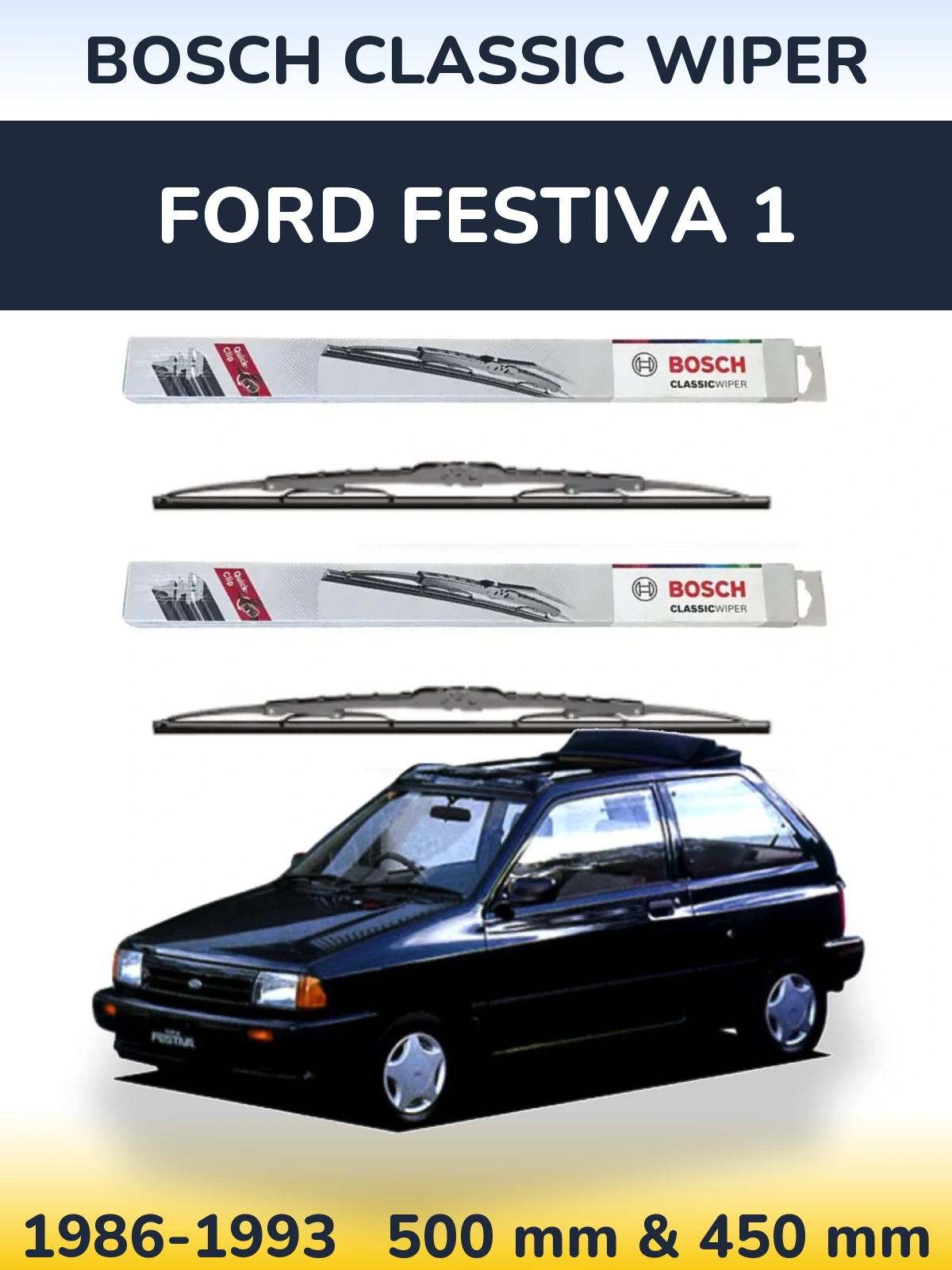 Комплект передних дворников BOSCH Classic Wiper 500 & 450 мм для Ford Festiva 1 1986-1993