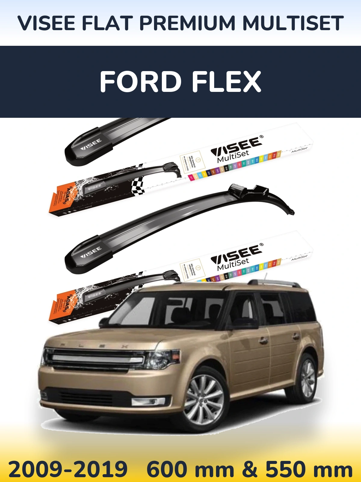 Komplet przednich wycieraczek VISEE FLAT PREMIUM MultiSet 600 & 550 mm do Ford Flex 2009-2019