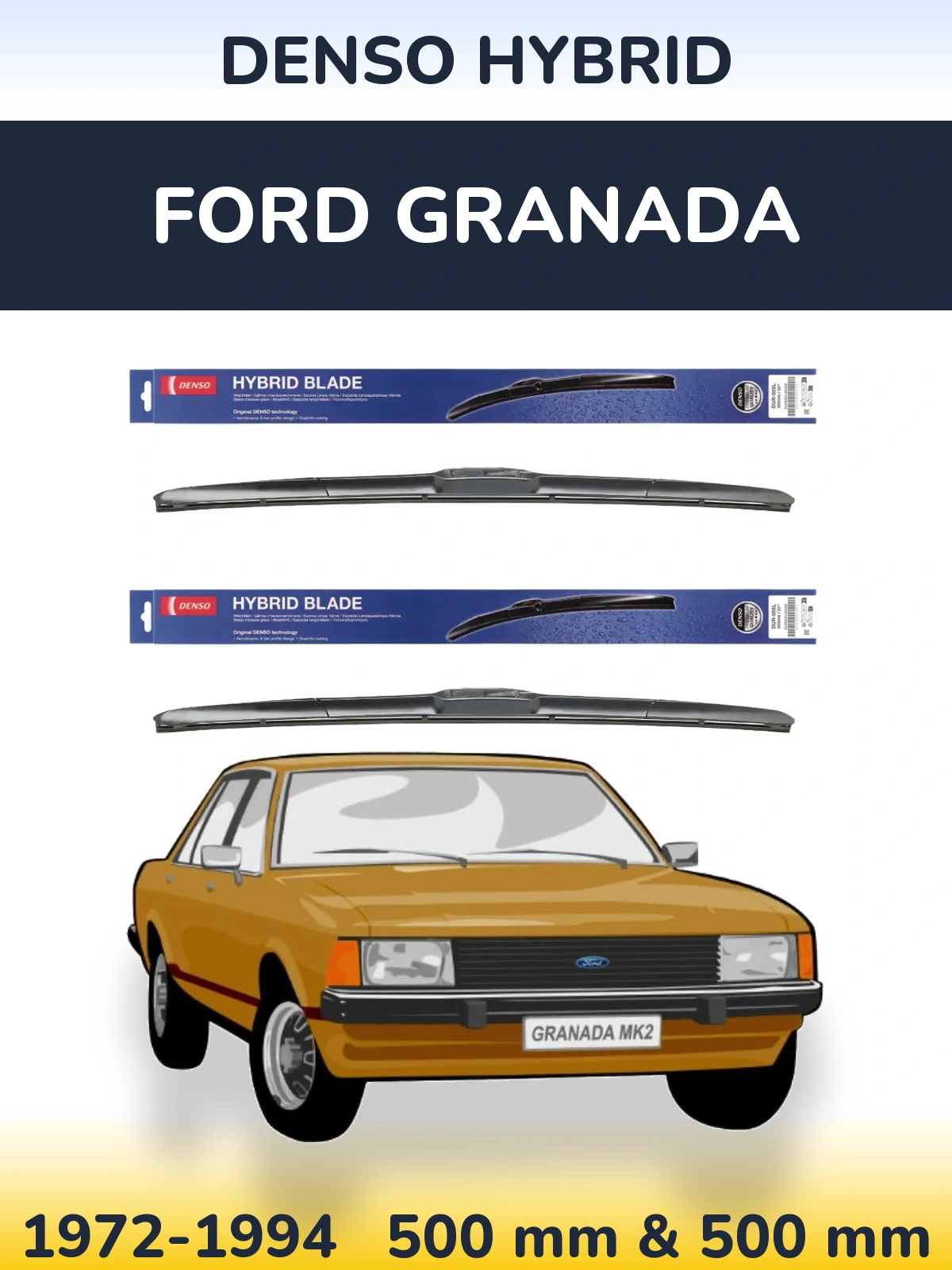Front wiper blade set Denso Hybrid 500 & 500 mm for Ford Granada 1972-1994