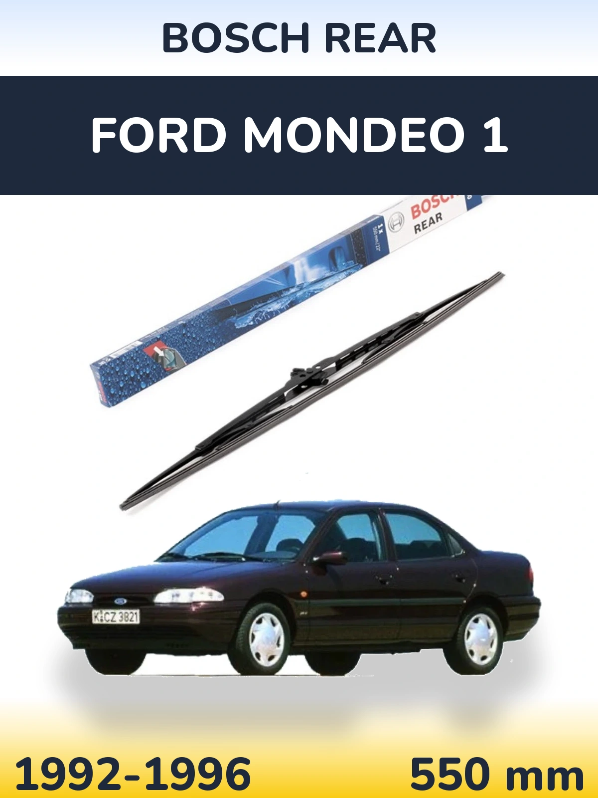 Задня щітка BOSCH Rear 550 мм для Ford Mondeo 1 1992-1996