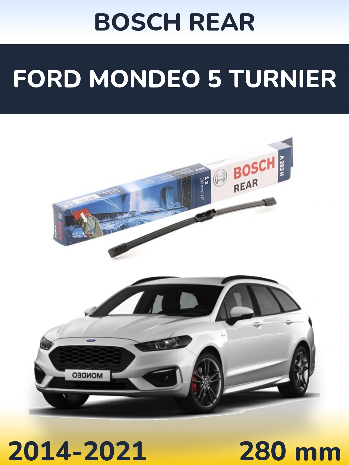 Rear wiper blade BOSCH Rear 280 мм for Ford Mondeo 5 Turnier 2014-2021
