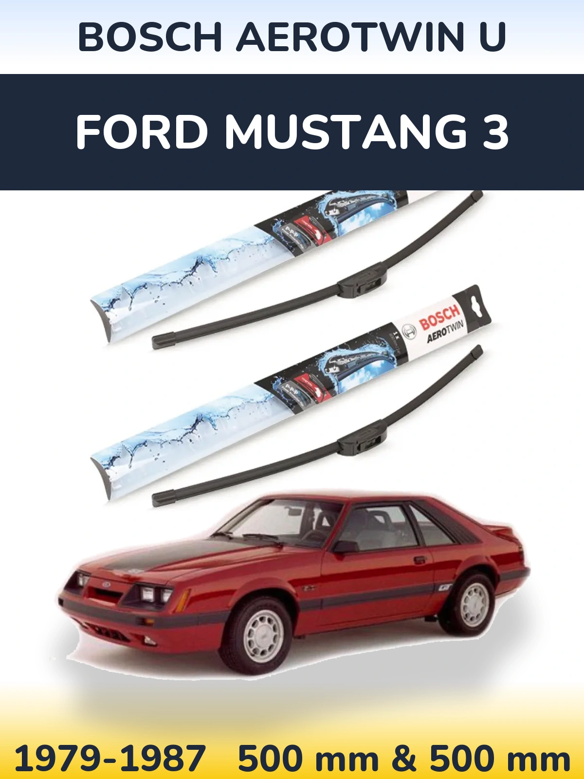 Front wiper blade set BOSCH AeroTwin U 500 & 500 мм for Ford Mustang 3 1979-1987