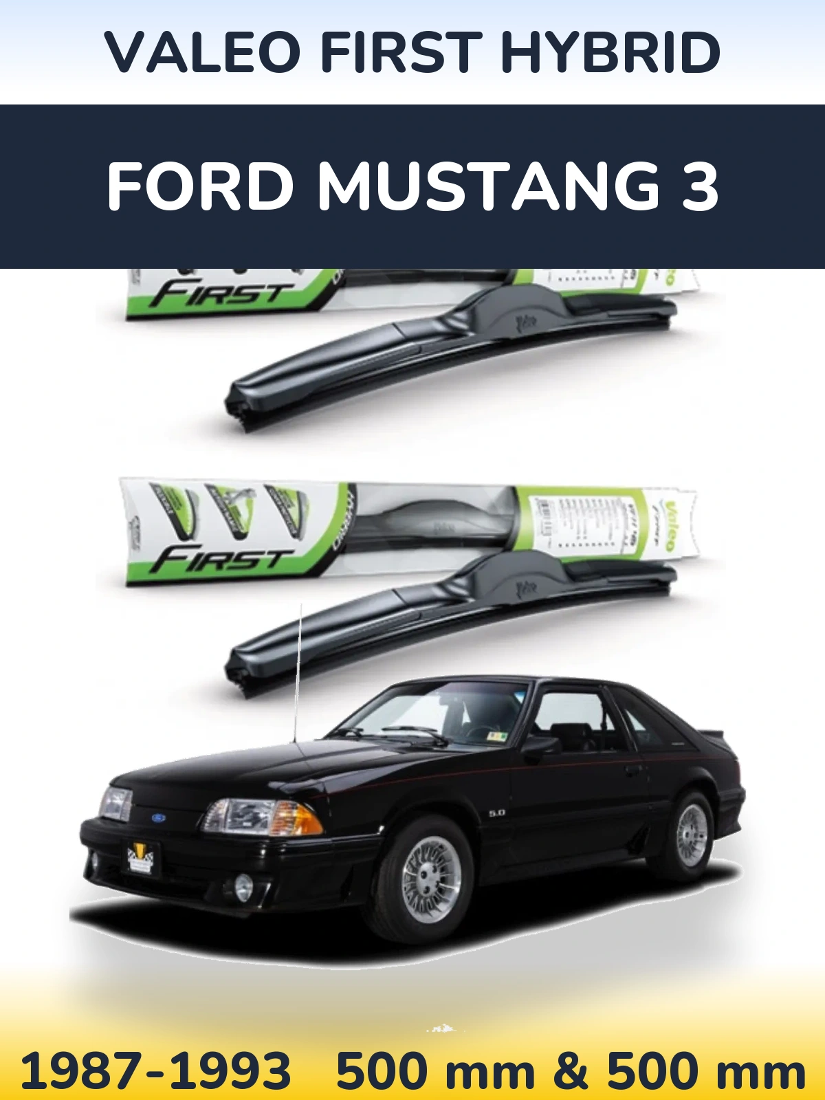 Front wiper blade set Valeo First Hybrid 500 & 500 мм for Ford Mustang 3 1987-1993