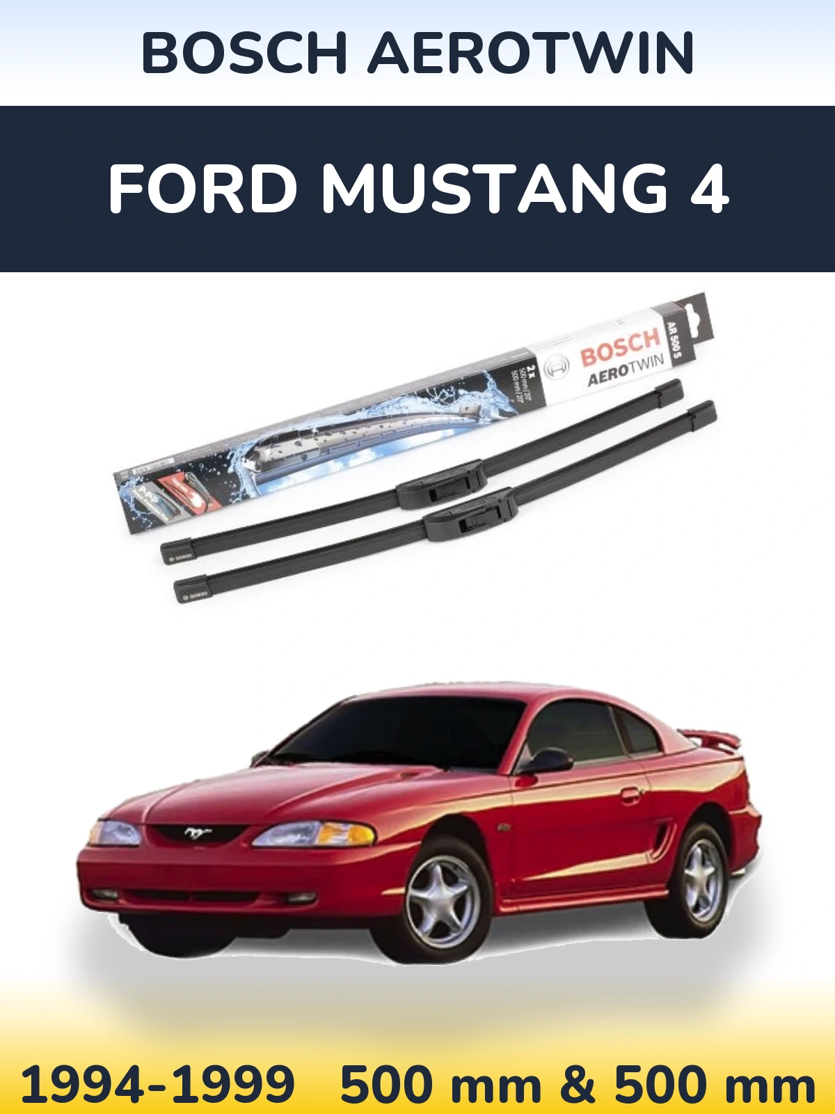 Front wiper blade set BOSCH AeroTwin 500 & 500 мм for Ford Mustang 4 1994-1999