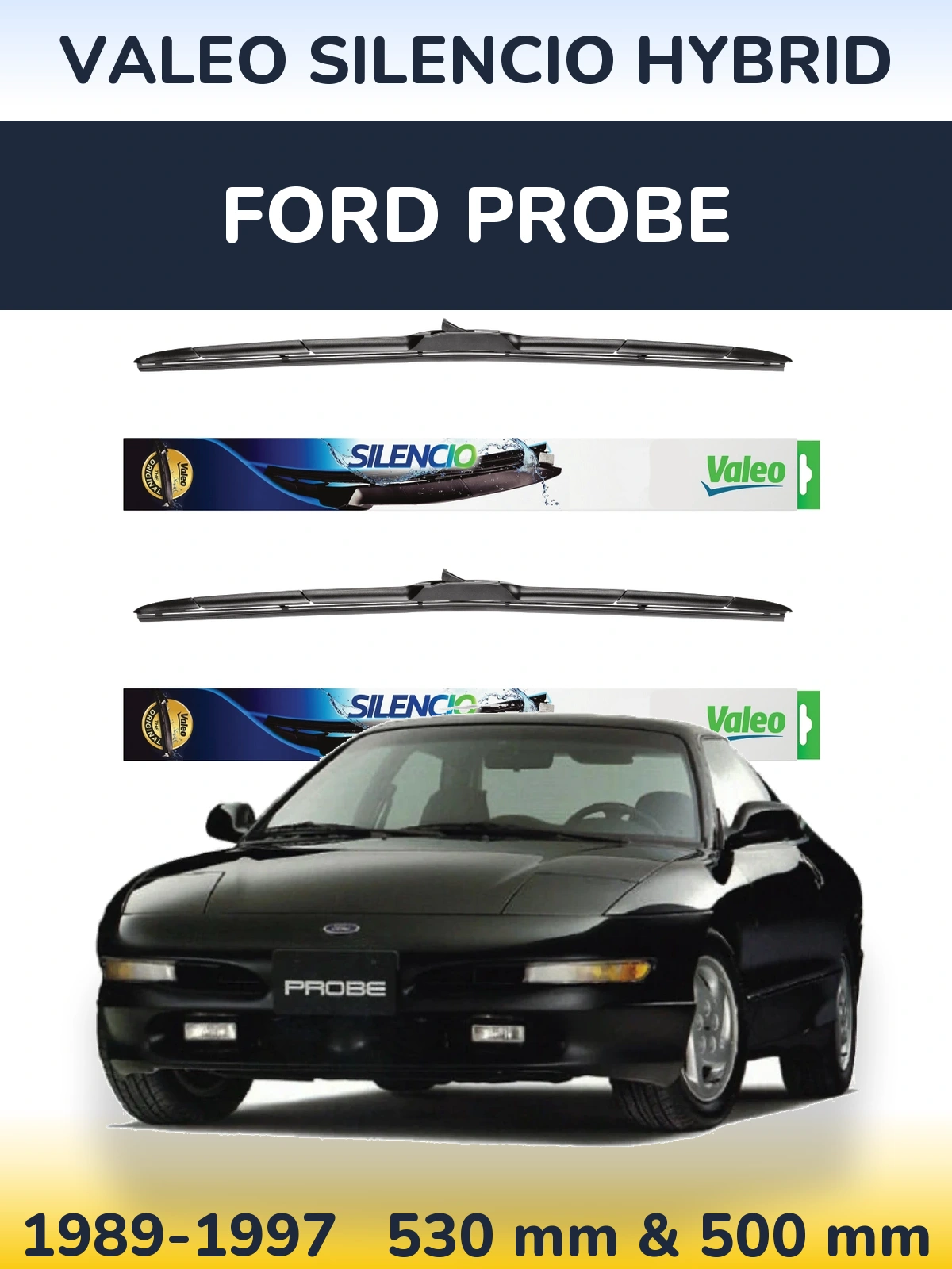 Komplet przednich wycieraczek Valeo Silencio Hybrid 530 & 500 mm do Ford Probe 1989-1997