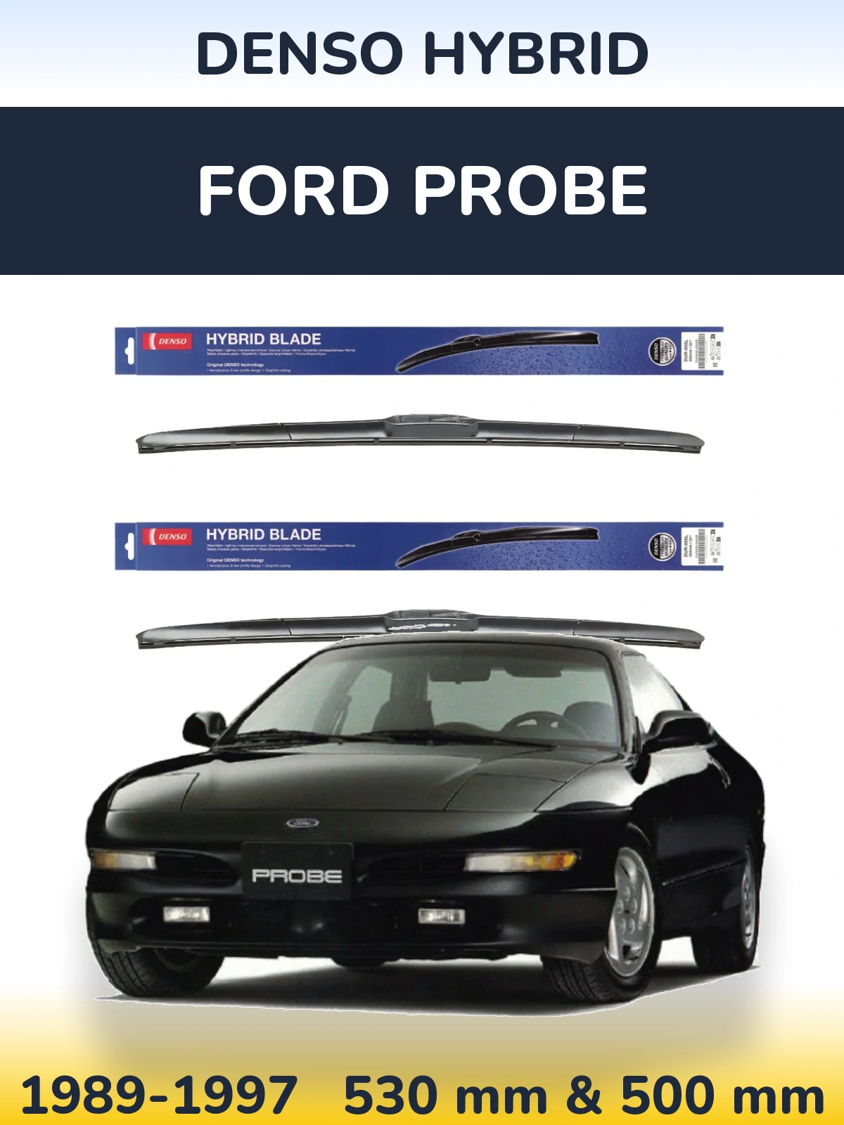 Front wiper blade set Denso Hybrid 530 & 500 мм for Ford Probe 1989-1997