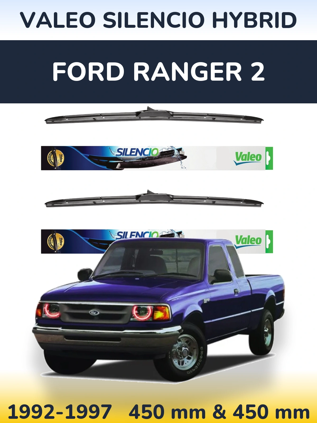 Комплект передніх щіток Valeo Silencio Hybrid 450 & 450 мм для Ford Ranger 2 1992-1997