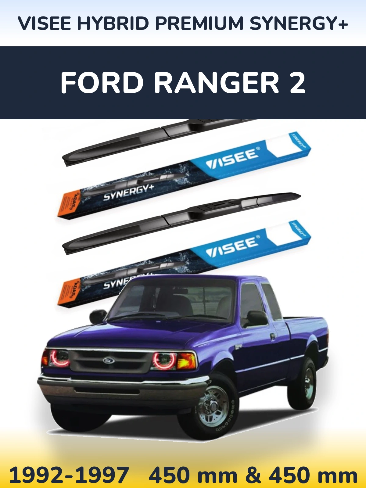 Комплект передніх щіток VISEE HYBRID PREMIUM SYNERGY+ 450 & 450 мм для Ford Ranger 2 1992-1997