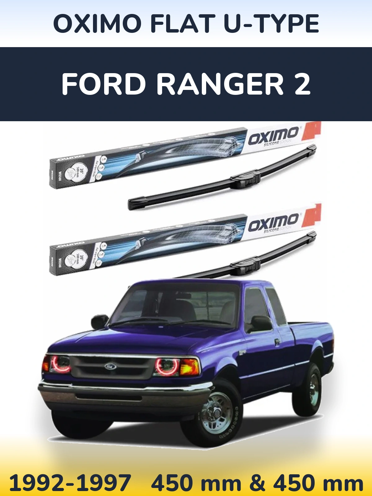 Front wiper blade set Oximo Flat U-type 450 & 450 mm for Ford Ranger 2 1992-1997