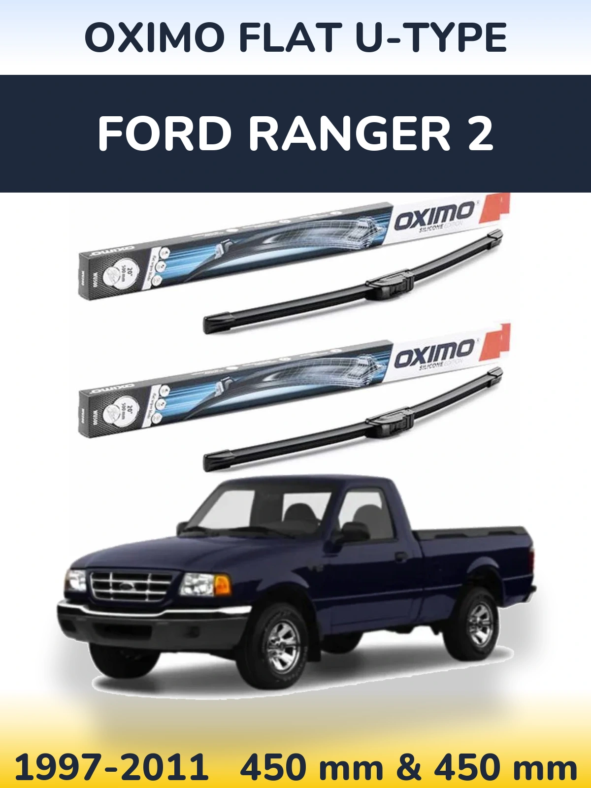 Front wiper blade set Oximo Flat U-type 450 & 450 mm for Ford Ranger 2 1997-2011