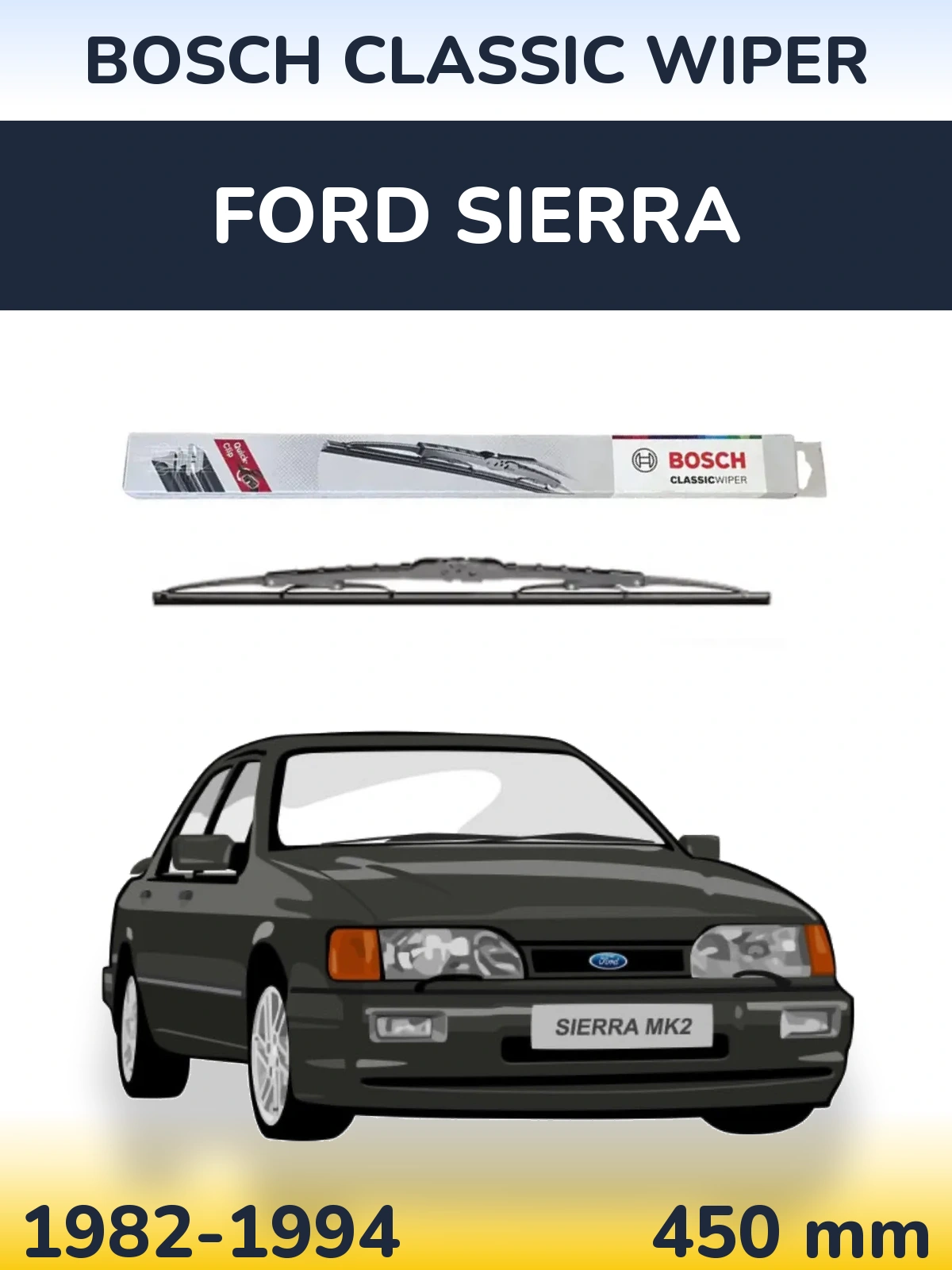 Задня щітка BOSCH Classic Wiper 450 мм для Ford Sierra 1982-1994