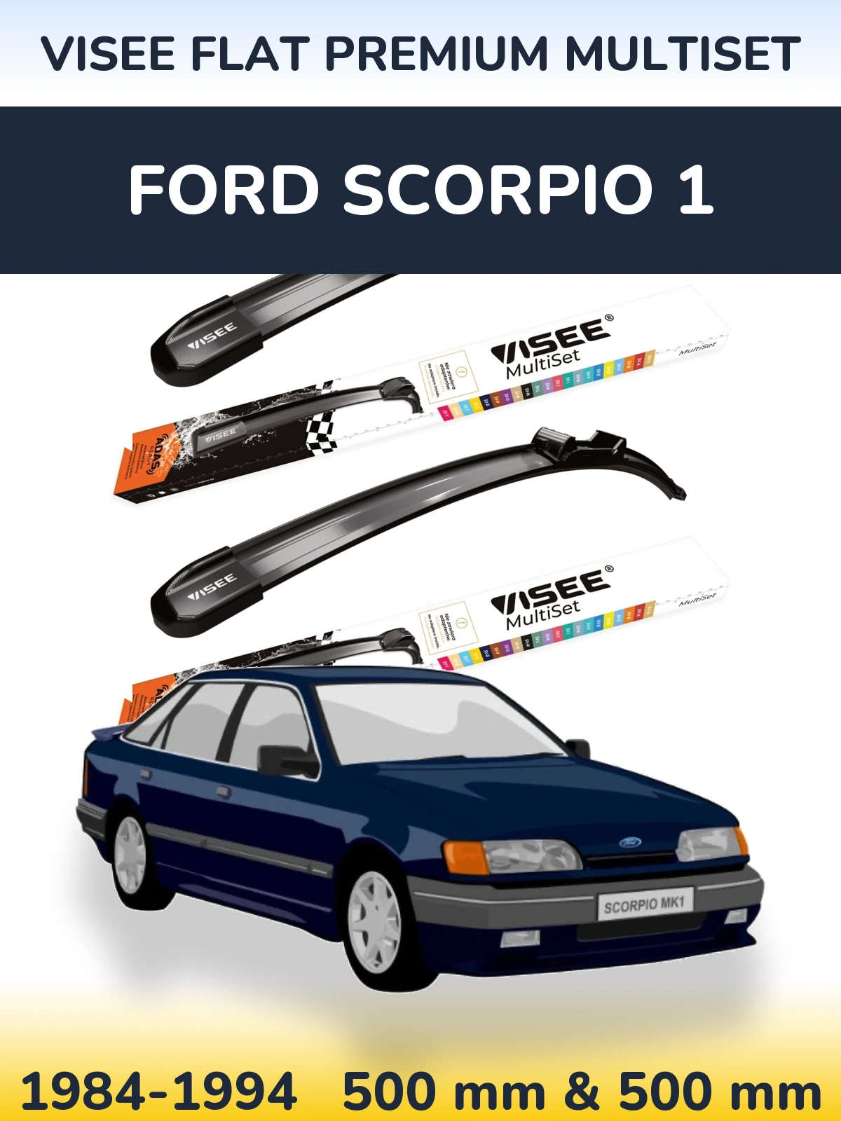 Komplet przednich wycieraczek VISEE FLAT PREMIUM MultiSet 500 & 500 mm do Ford Scorpio 1 1984-1994