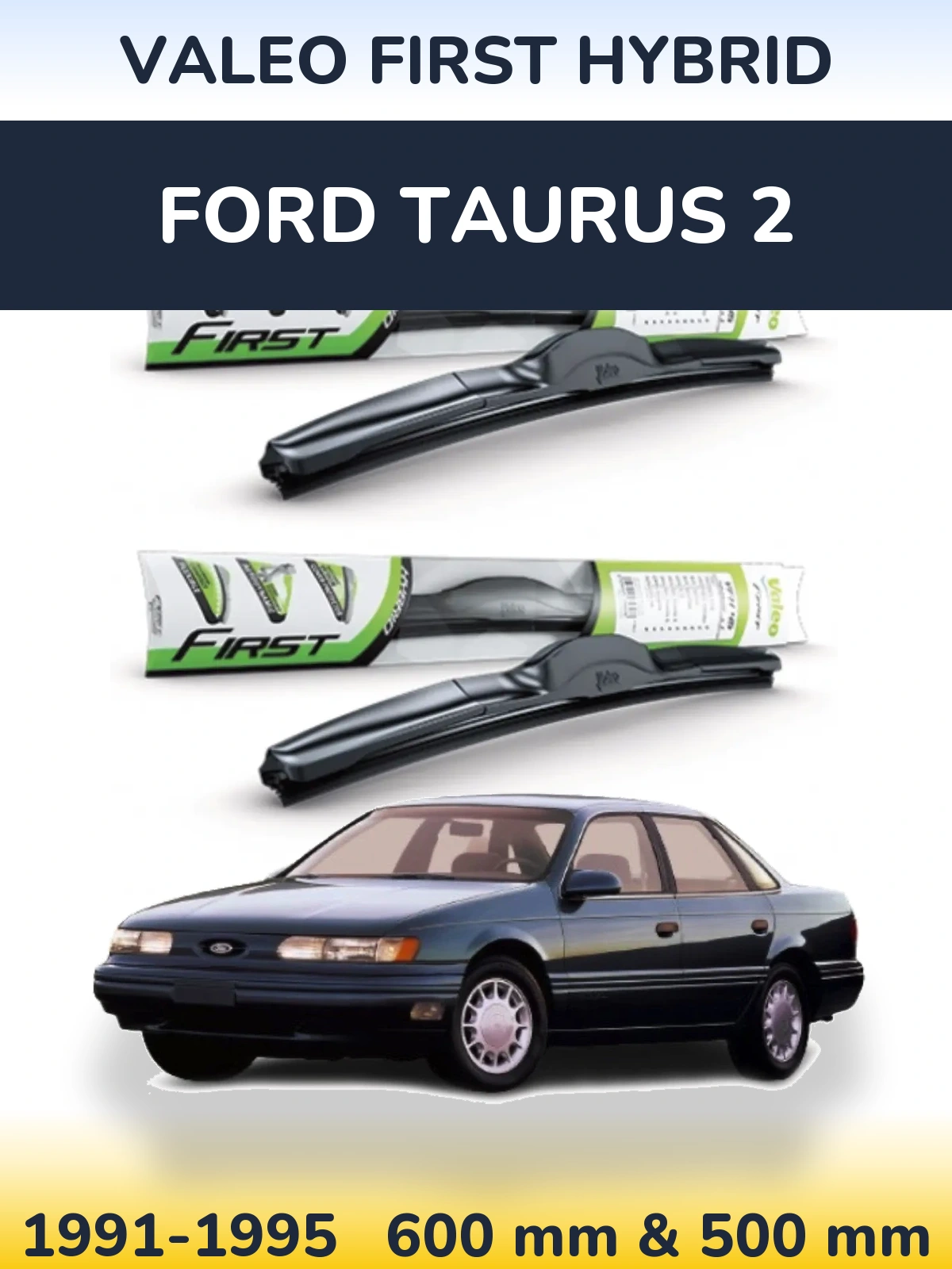 Front wiper blade set Valeo First Hybrid 600 & 500 мм for Ford Taurus 2 1991-1995