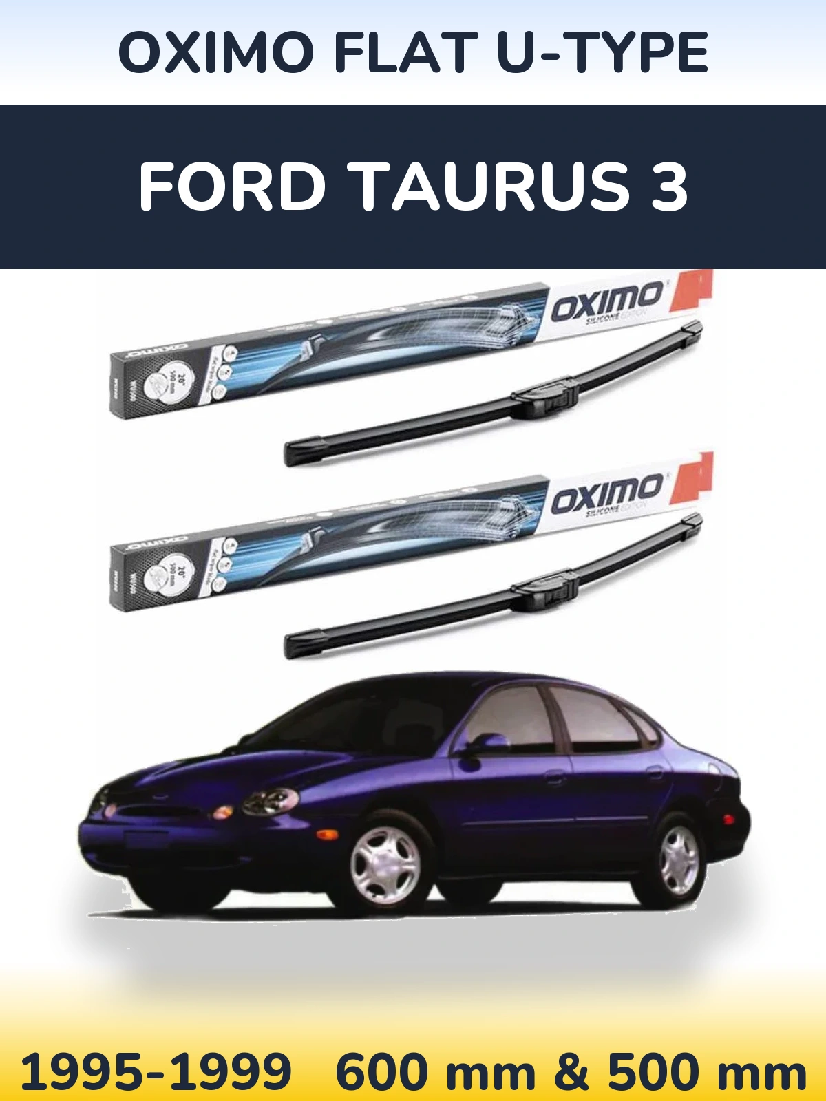 Komplet przednich wycieraczek Oximo Flat U-type 600 & 500 mm do Ford Taurus 3 1995-1999