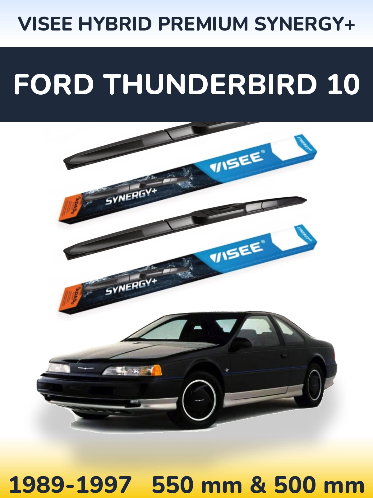 Komplet przednich wycieraczek VISEE HYBRID PREMIUM SYNERGY+ 550 & 500 mm do Ford Thunderbird 10 1989-1997