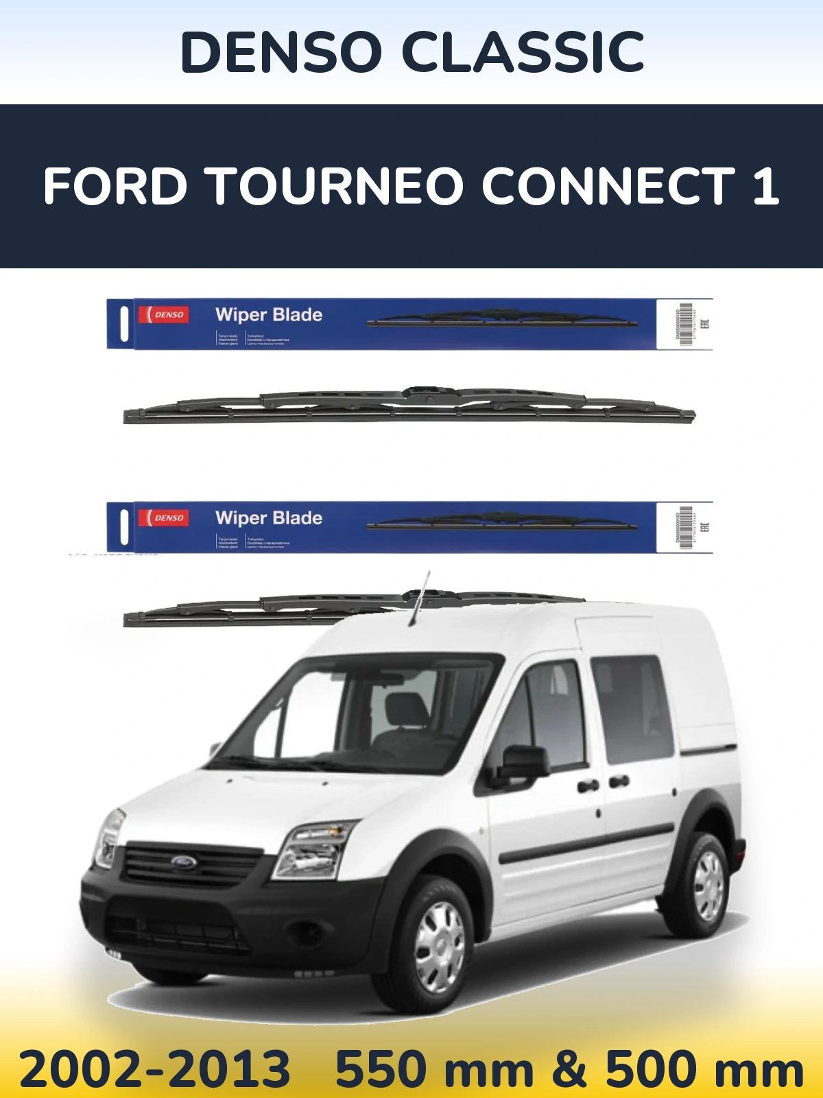 Komplet przednich wycieraczek Denso Classic 550 & 500 mm do Ford Tourneo Connect 1 2002-2013