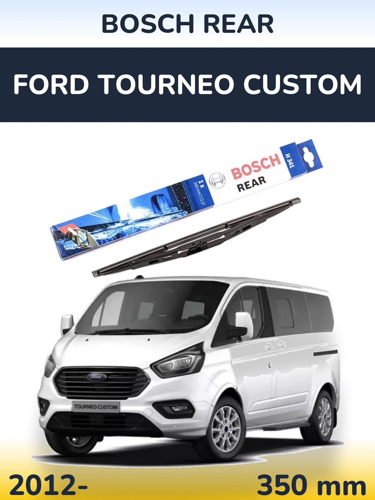Rear wiper blade BOSCH Rear 340 мм for Ford Tourneo Custom 2012-2026