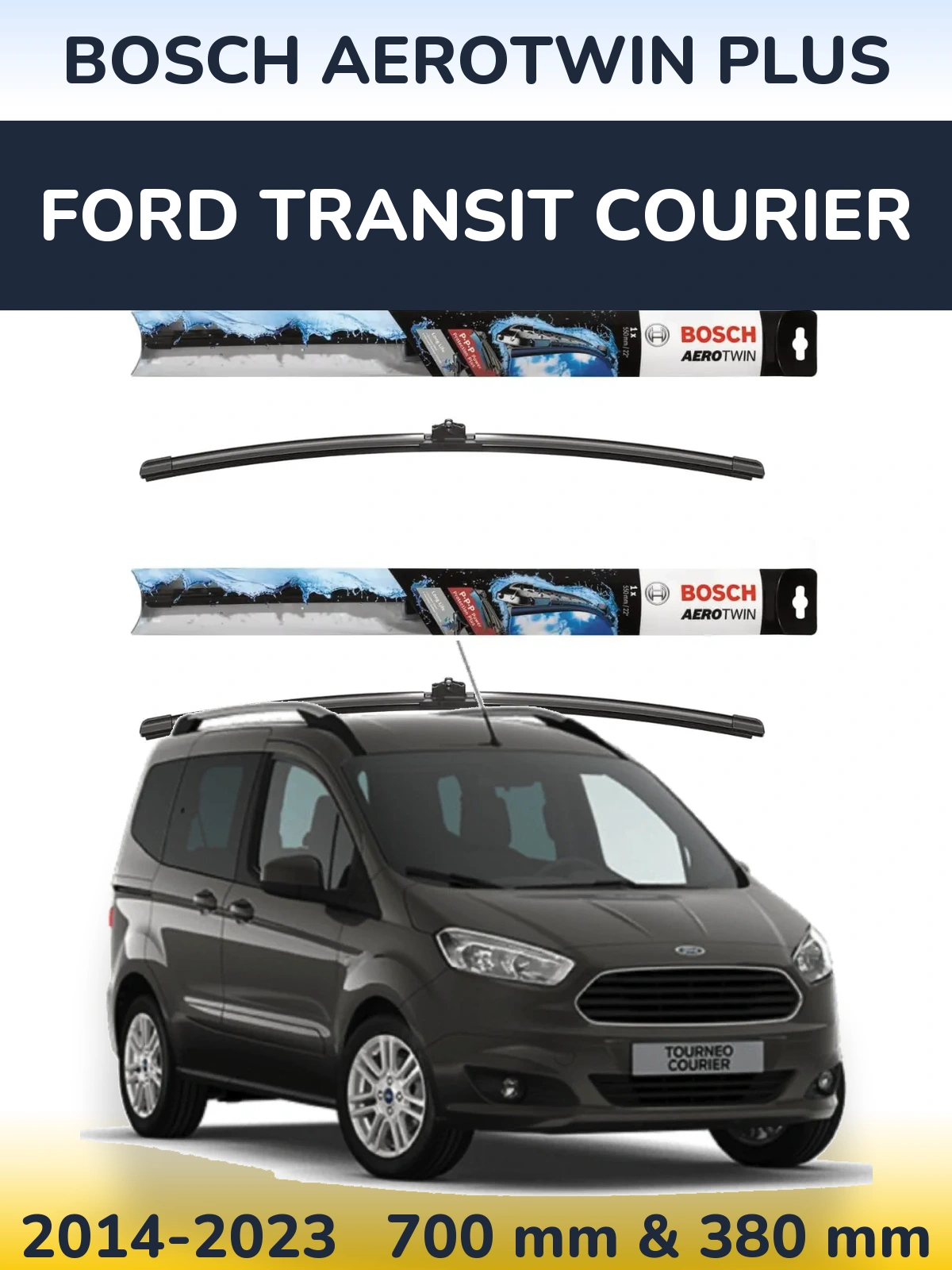 Front wiper blade set BOSCH AeroTwin Plus 700 & 380 мм for Ford Transit Courier 2014-2023