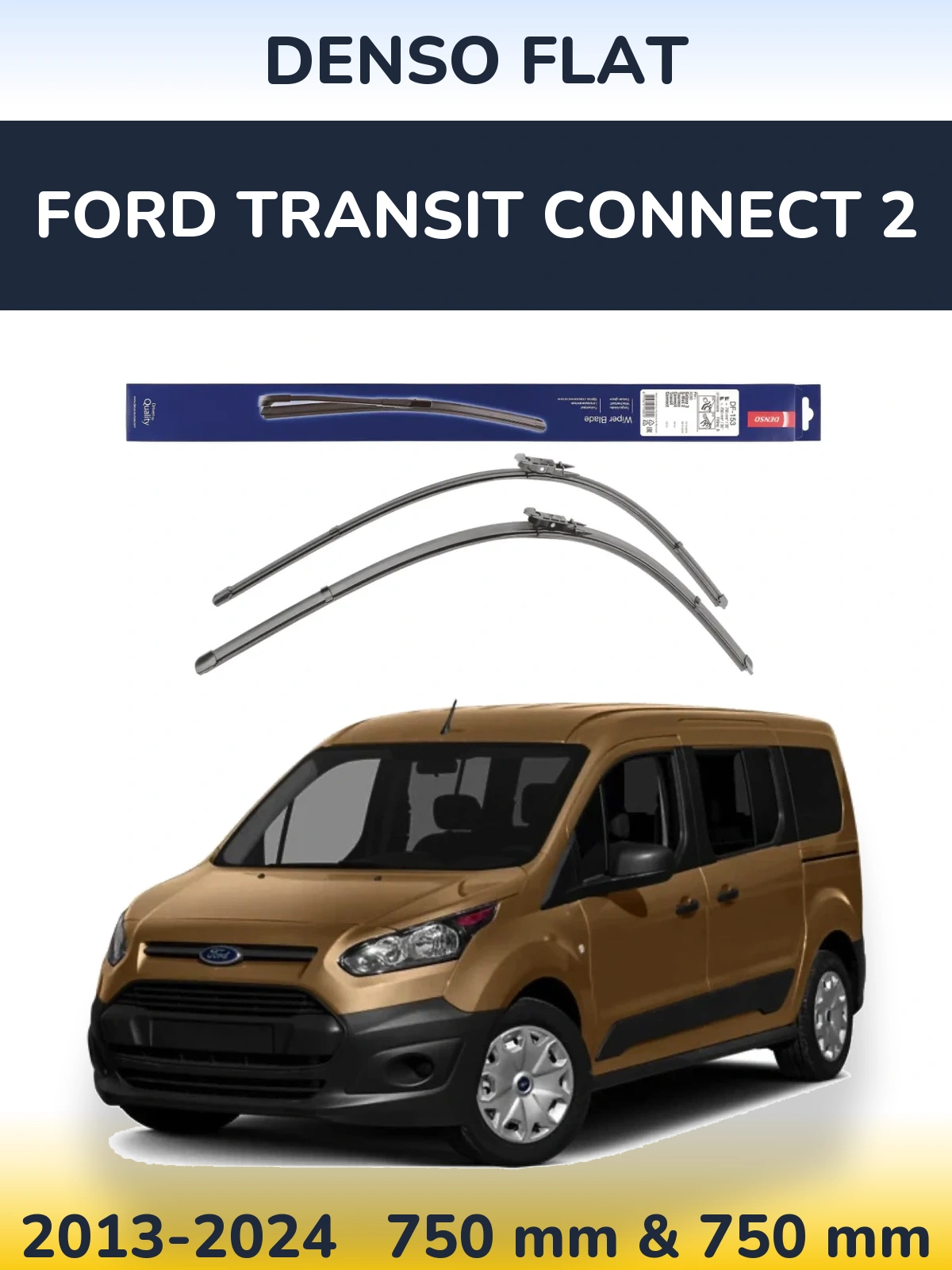 Front wiper blade set Denso Flat 750 & 750 mm for Ford Transit Connect 2 2013-2024