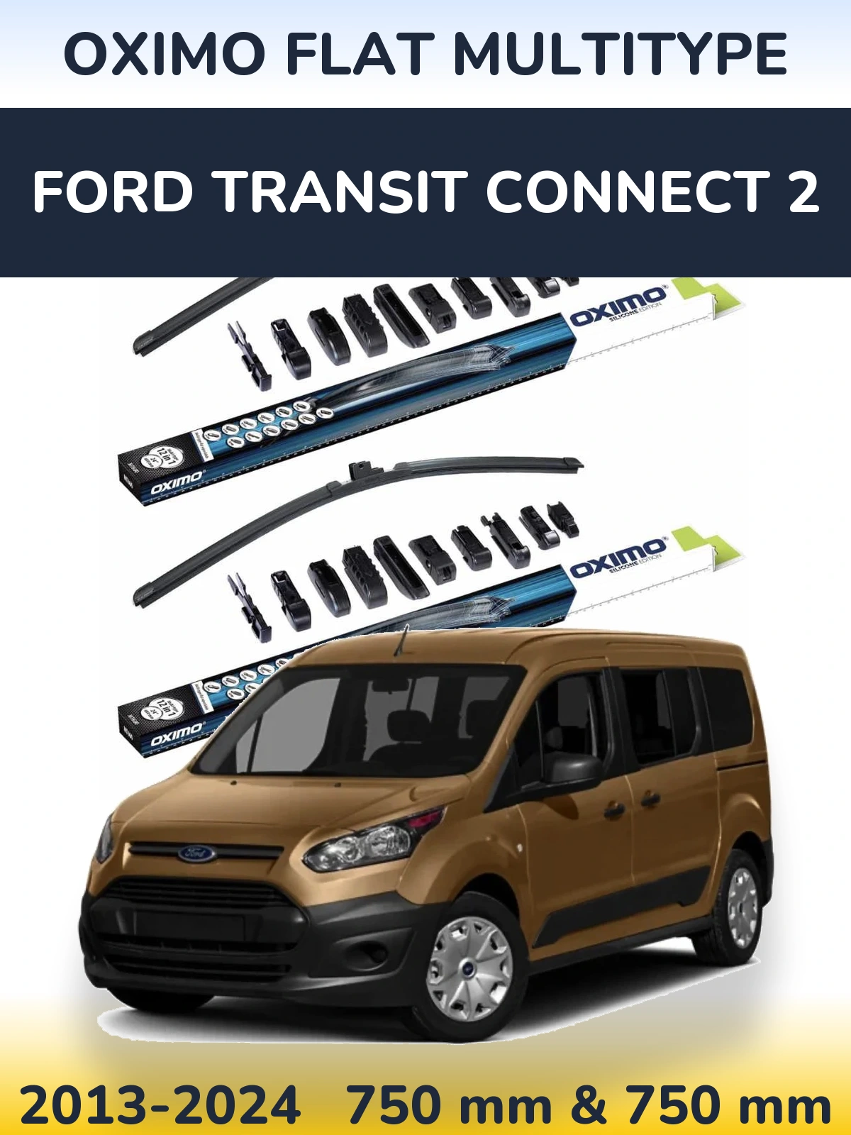 Комплект передніх щіток Oximo Flat MultiТипe 750 & 750 мм для Ford Transit Connect 2 2013-2024