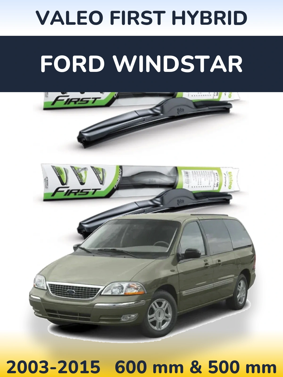 Komplet przednich wycieraczek Valeo First Hybrid 600 & 500 mm do Ford Windstar 2003-2015