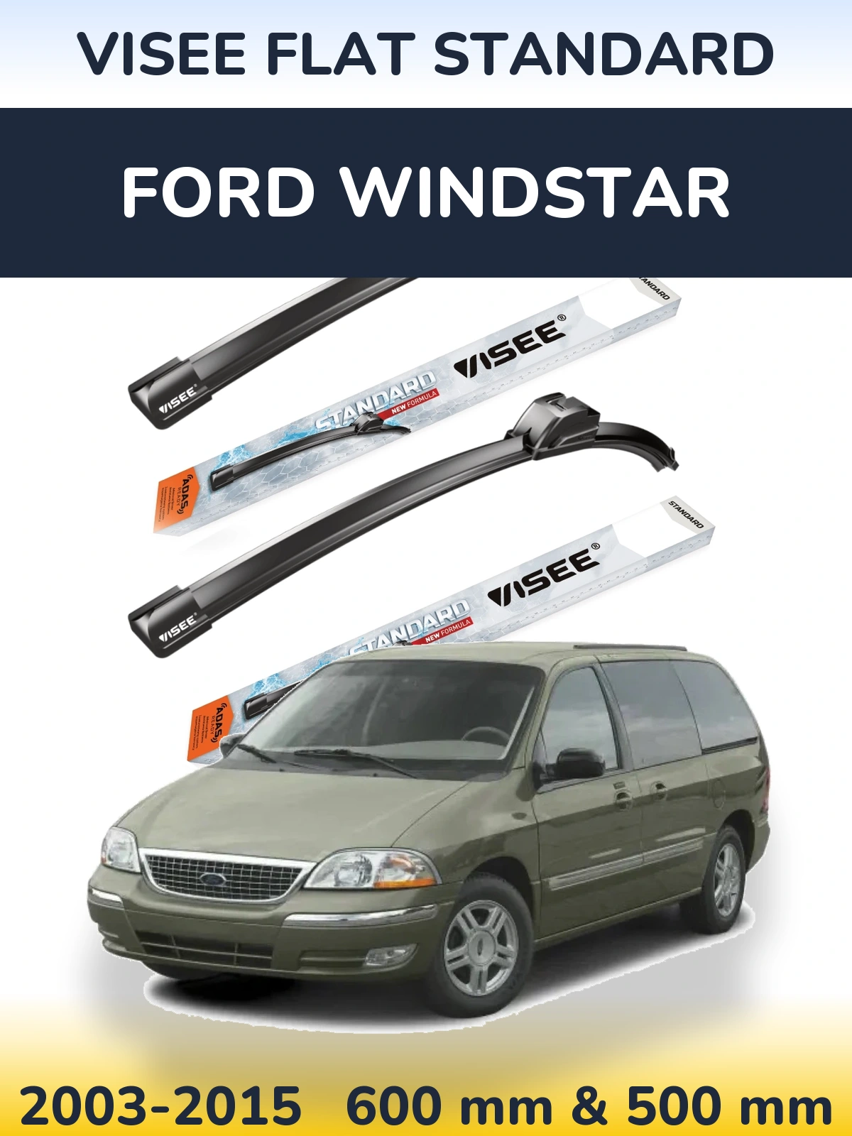 Komplet przednich wycieraczek VISEE FLAT STANDARD 600 & 500 mm do Ford Windstar 2003-2015