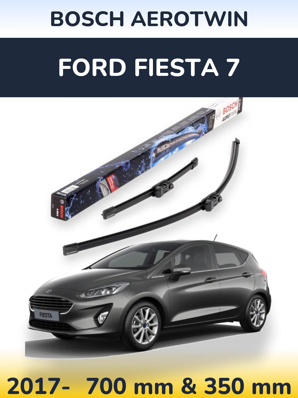 Комплект передніх щіток BOSCH AeroTwin 700 & 350 мм для Ford Fiesta 7 2017-2026
