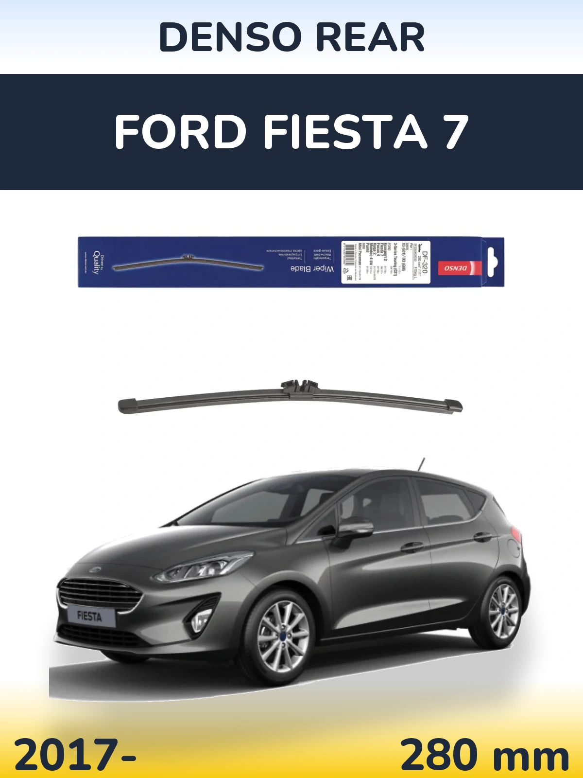 Rear wiper blade Denso Rear 280 mm for Ford Fiesta 7 2017-2026