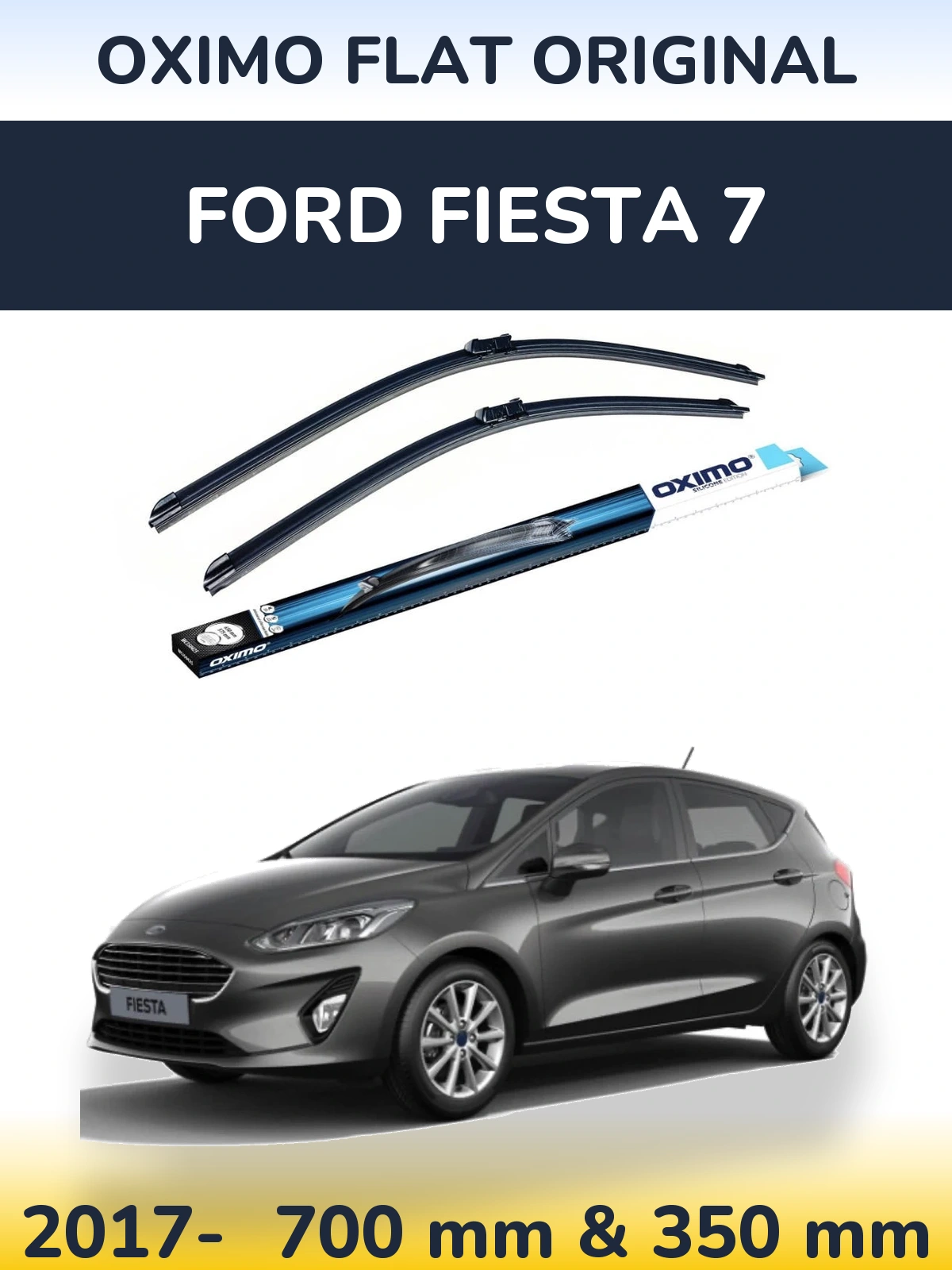 Front wiper blade set Oximo Flat Original 700 & 350 мм for Ford Fiesta 7 2017-2026