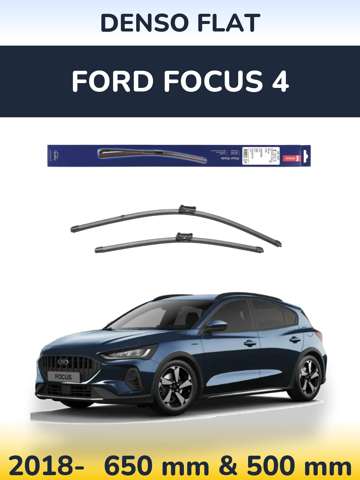 Комплект передніх щіток Denso Flat 650 & 500 мм для Ford Focus 4 2018-2026