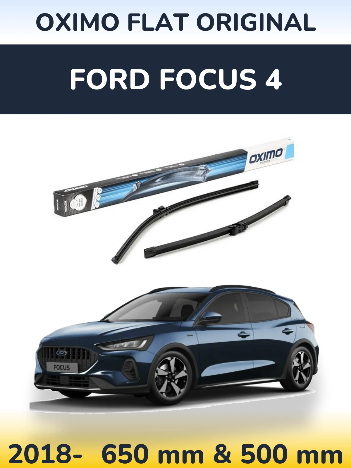 Front wiper blade set Oximo Flat Original 650 & 500 мм for Ford Focus 4 2018-2026