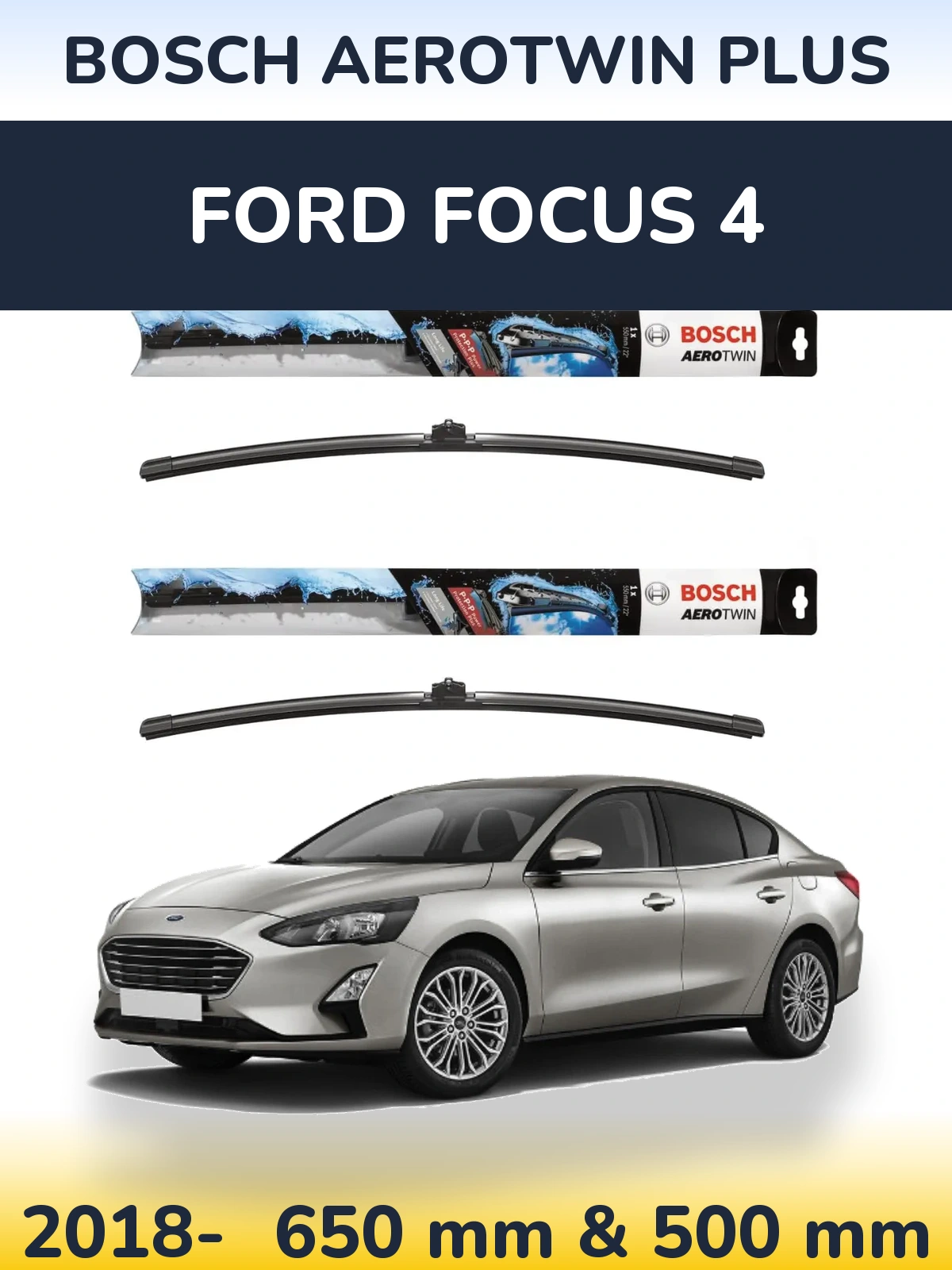 Komplet przednich wycieraczek BOSCH AeroTwin Plus 650 & 500 mm do Ford Focus 4 2018-2026