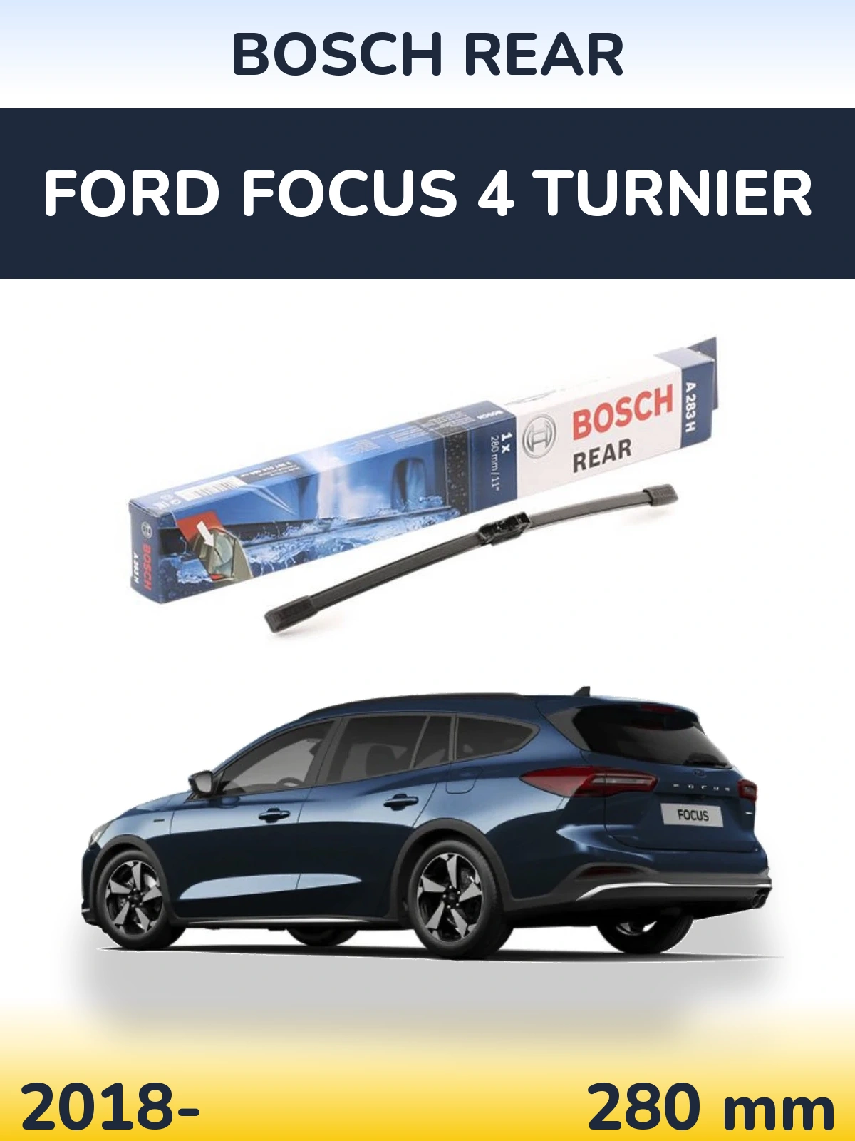 Tylna wycieraczka BOSCH Rear 280 mm do Ford Focus 4 Turnier 2018-2026