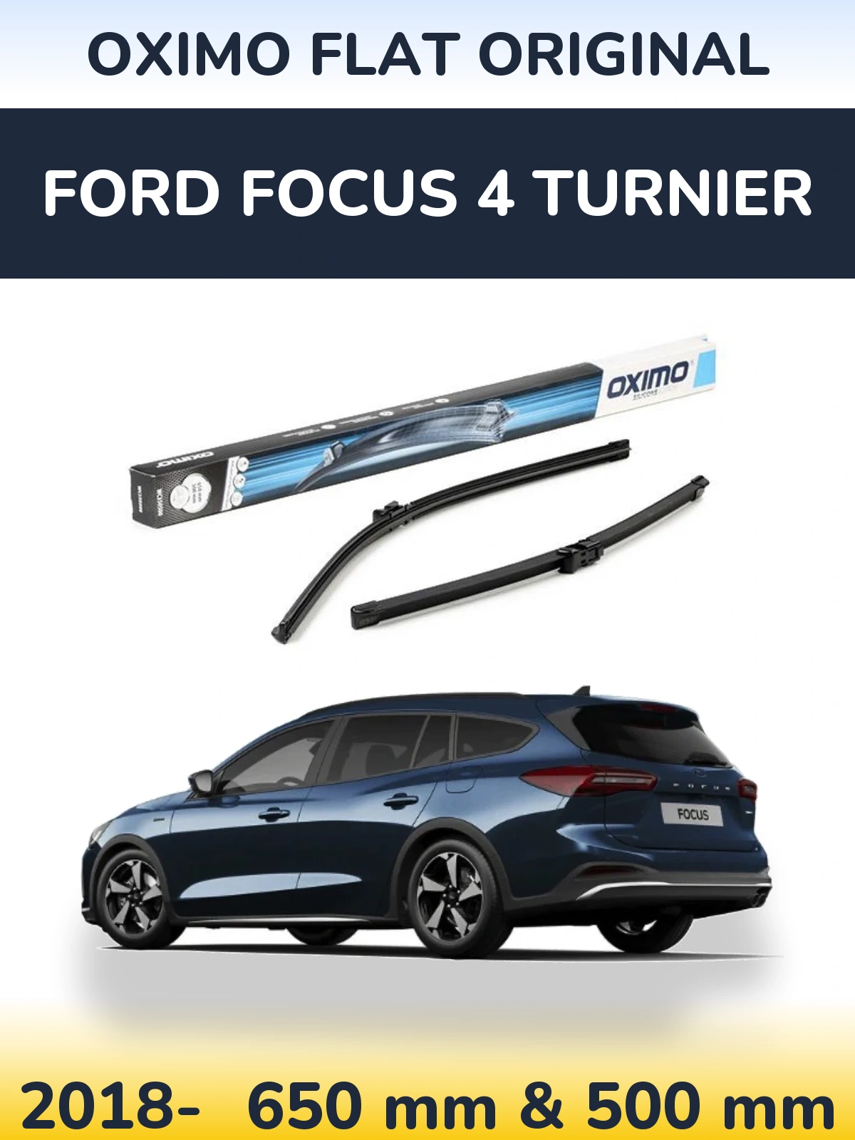 Komplet przednich wycieraczek Oximo Flat Original 650 & 500 mm do Ford Focus 4 Turnier 2018-2026