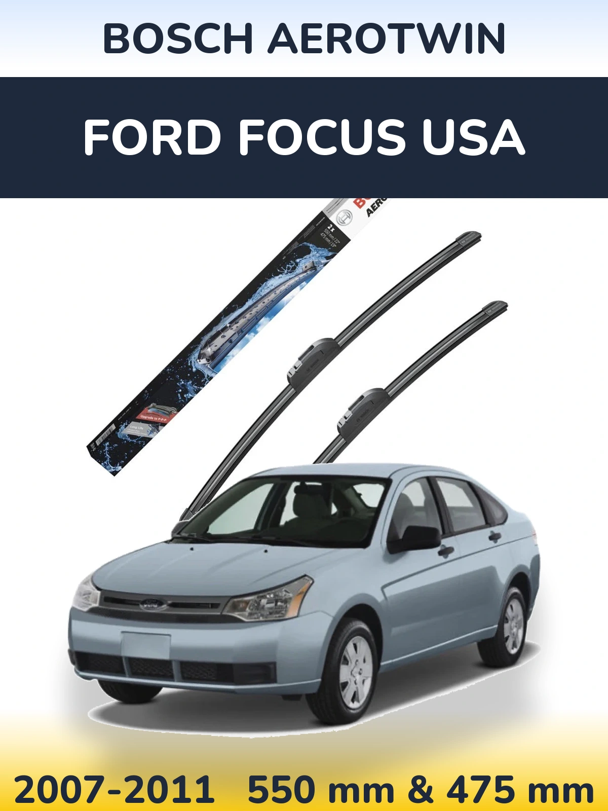 Front wiper blade set BOSCH AeroTwin 550 & 475 mm for Ford Focus USA 2007-2011