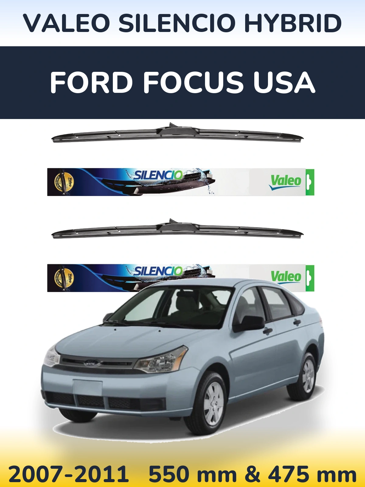 Front wiper blade set Valeo Silencio Hybrid 550 & 475 mm for Ford Focus USA 2007-2011