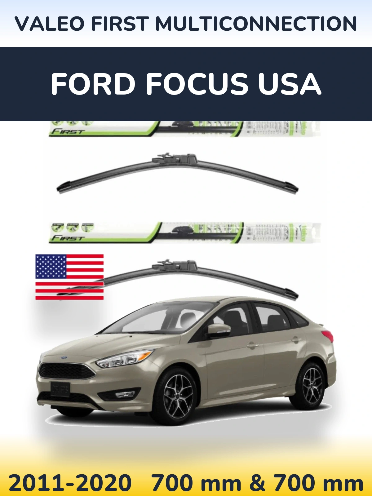 Front wiper blade set Valeo First MultiConnection 700 & 700 mm for Ford Focus USA 2011-2020